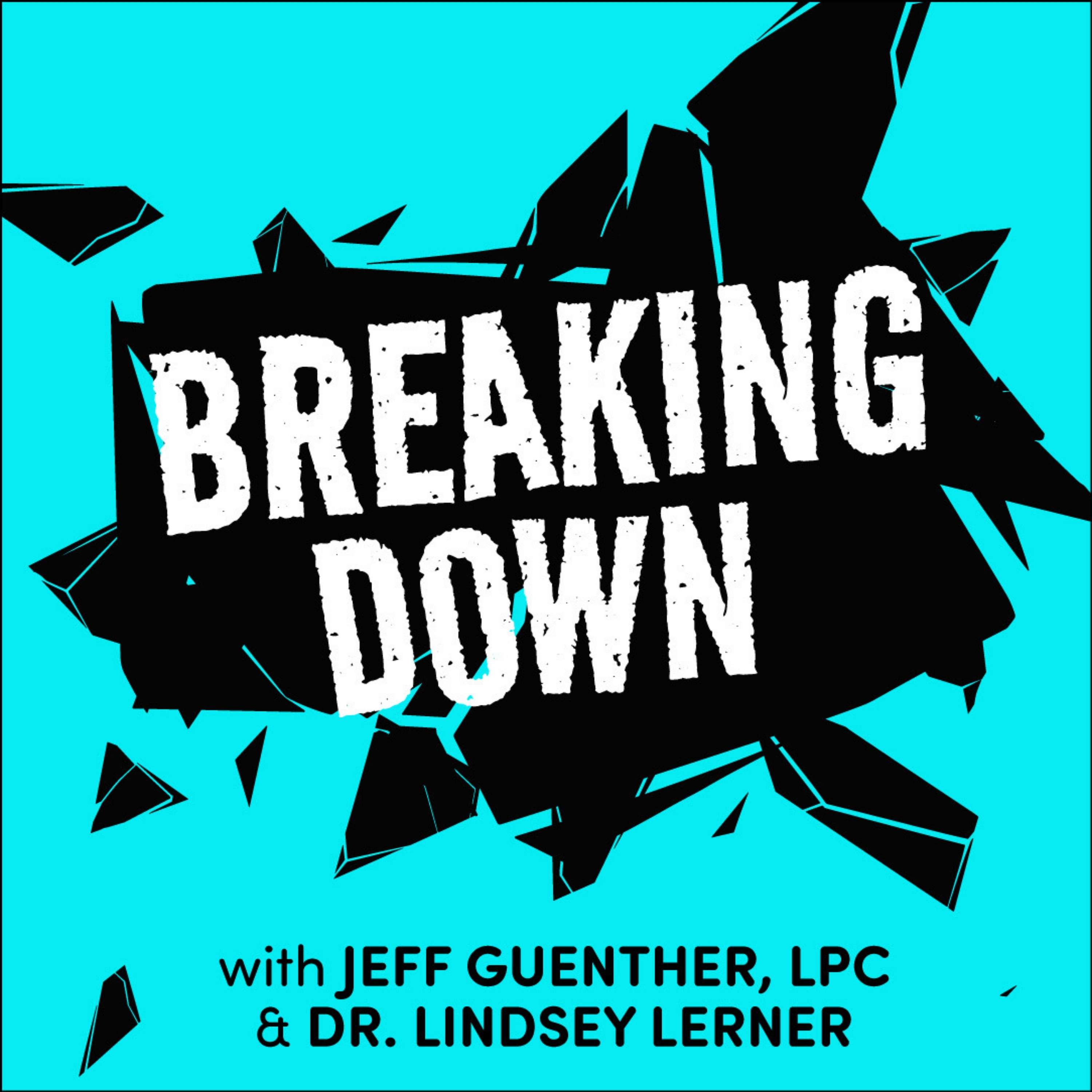 Breaking Down