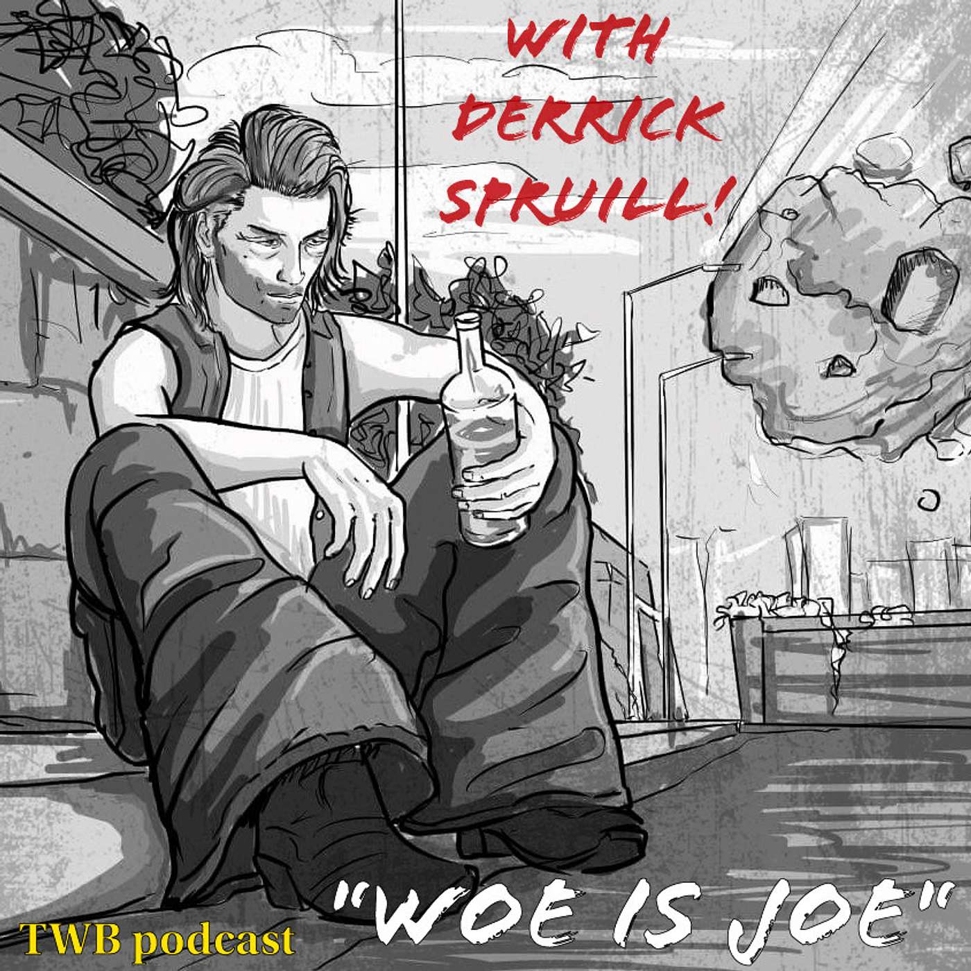 Chap30: Woe is Joe with Derrick Spruill! [comedy]