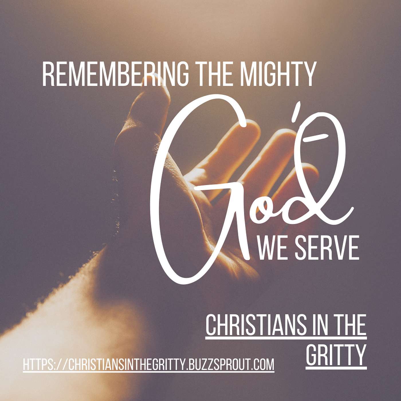 Remembering the Mighty God We Serve episode artwork