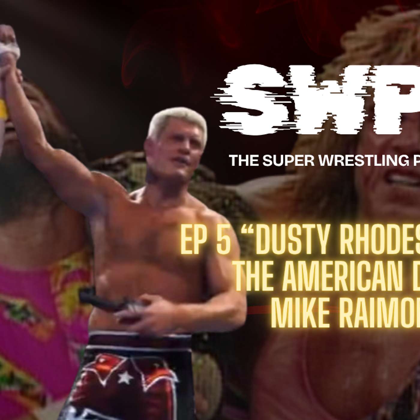 Bonus Ep 160 The American Dream Cosplay Tribute Mike Raimondi on SWPH Ep 5 episode artwork