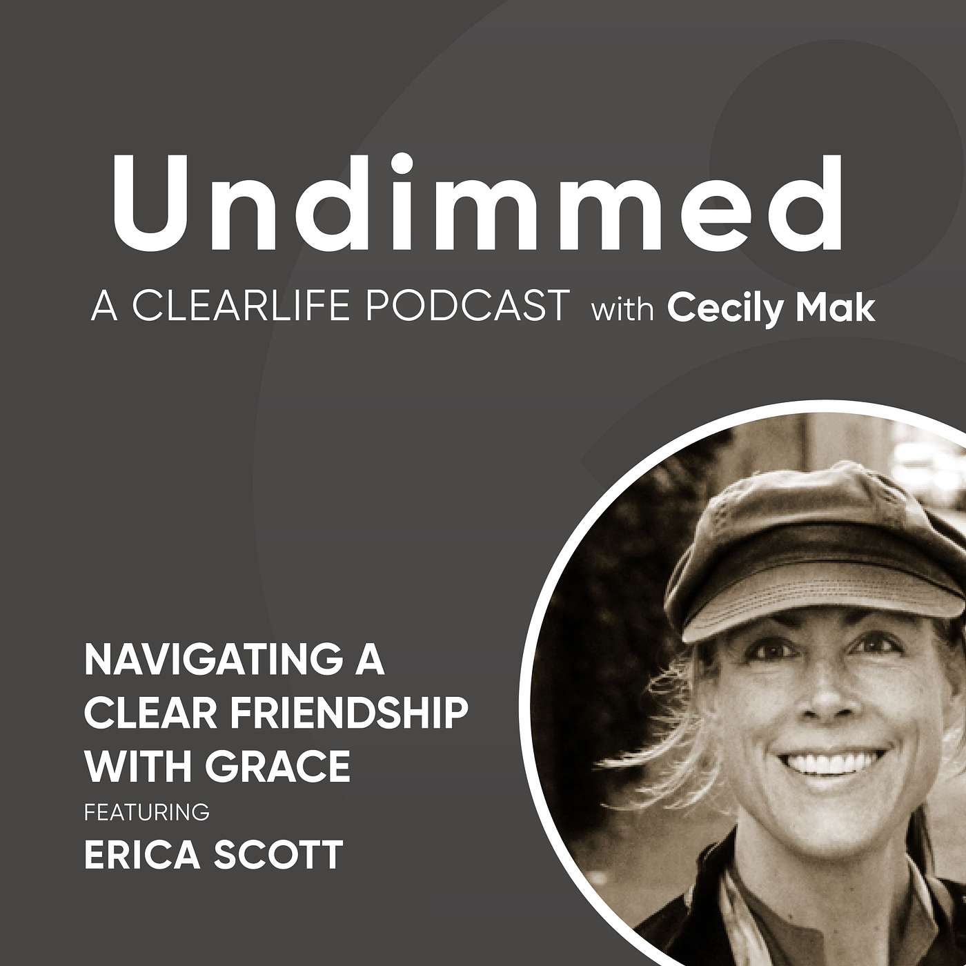 Undimmed, a ClearLife Podcast