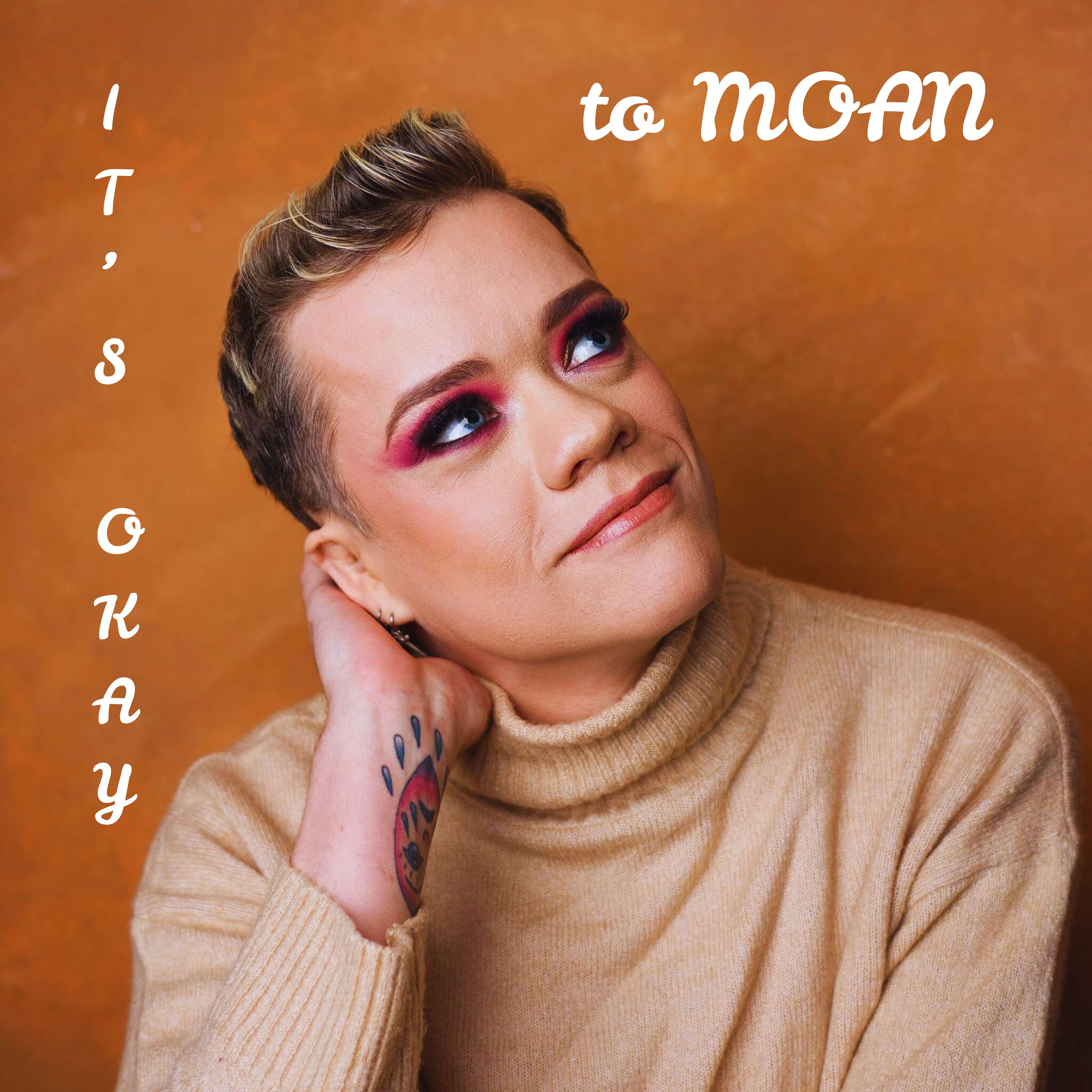 It's Okay...to MOAN! cover art