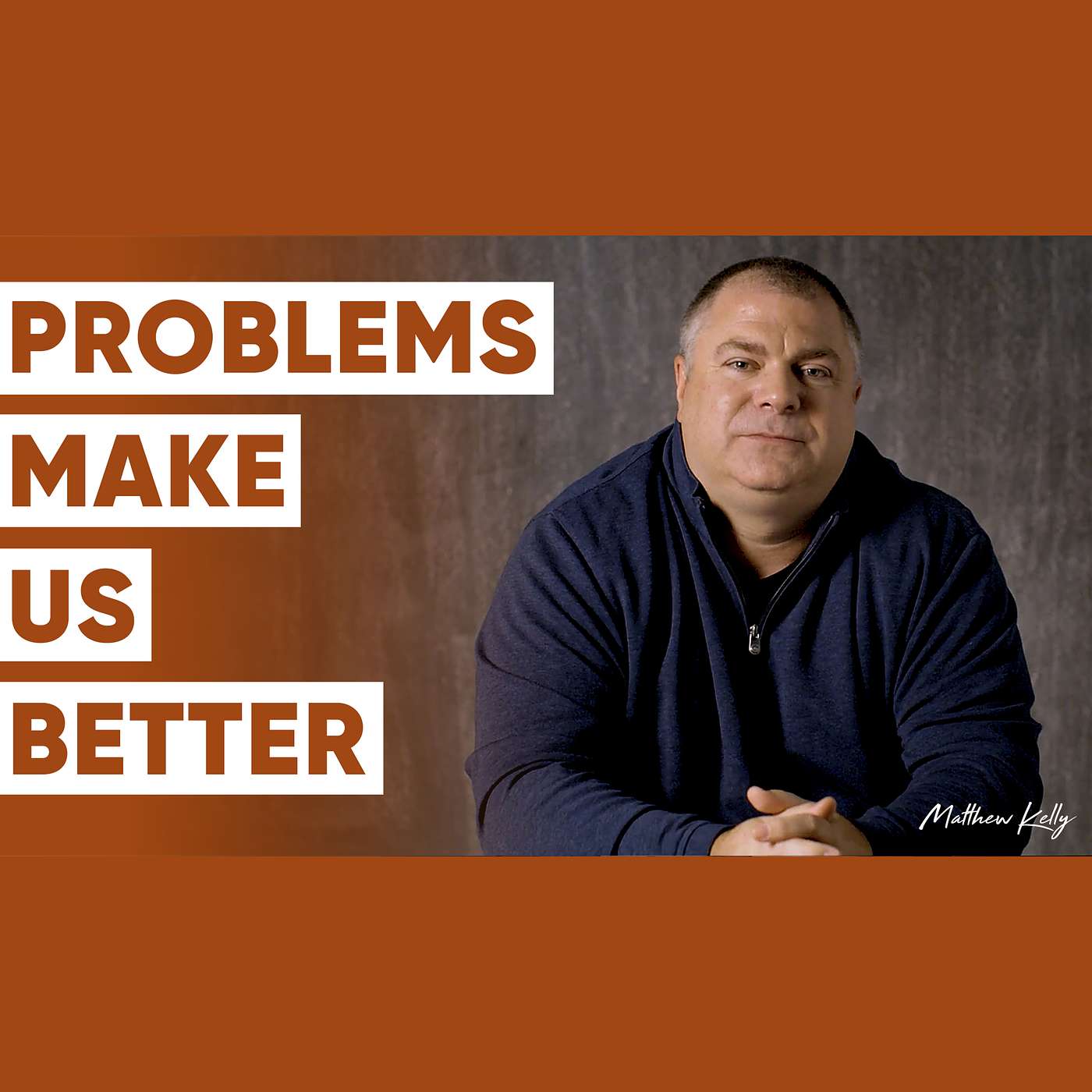 Problems are NOT the Problem! - Matthew Kelly