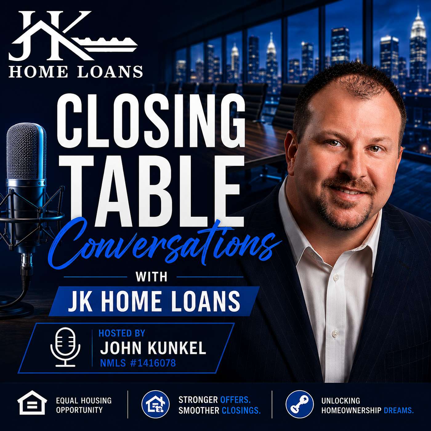 Closing Table Conversations with JK Home Loans