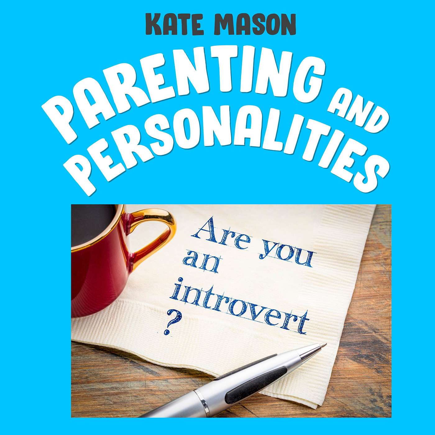 Parenting and Personalities