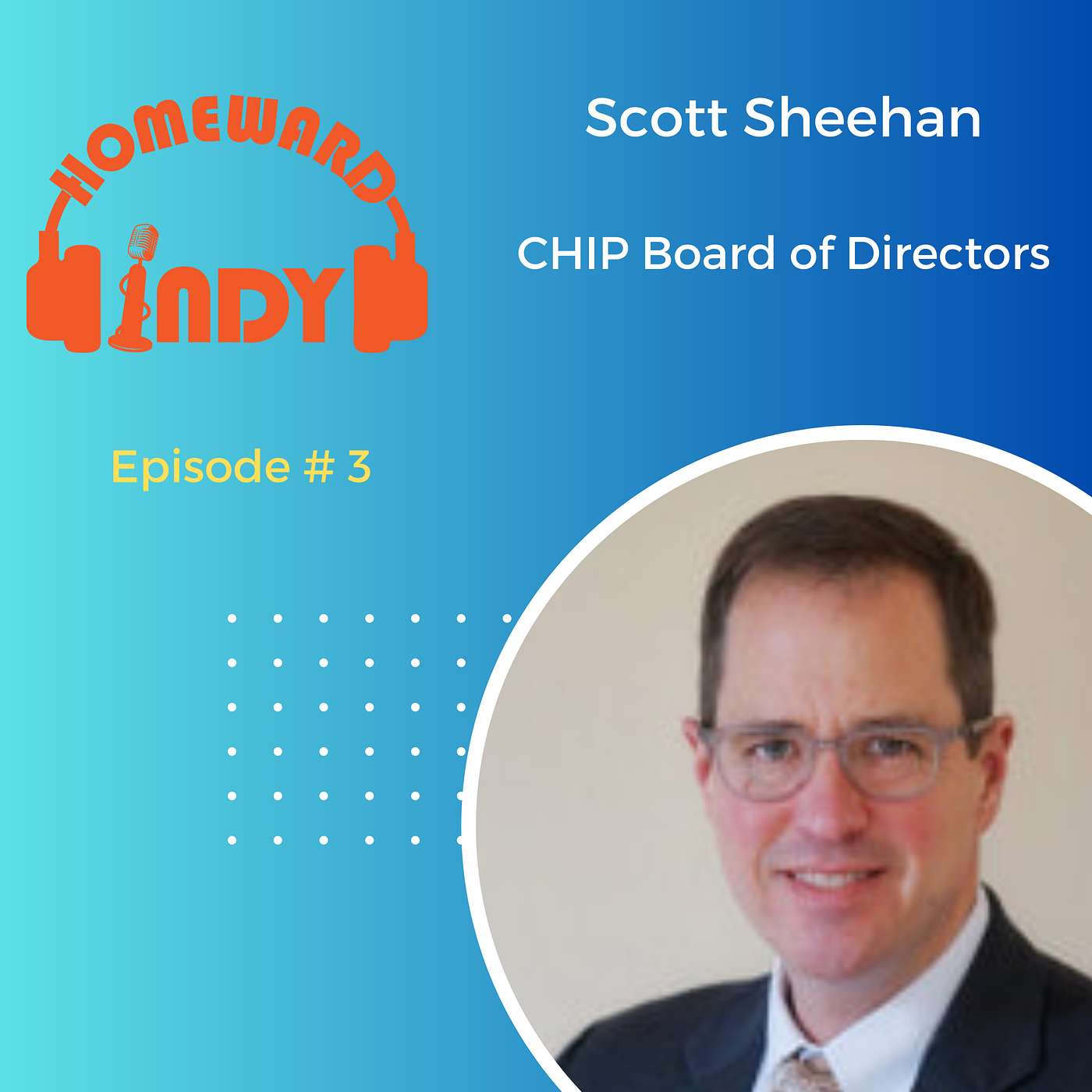 Episode 6 - Becoming an Effective Board Member: Insights from CHIP Board Chair Scott Sheehan