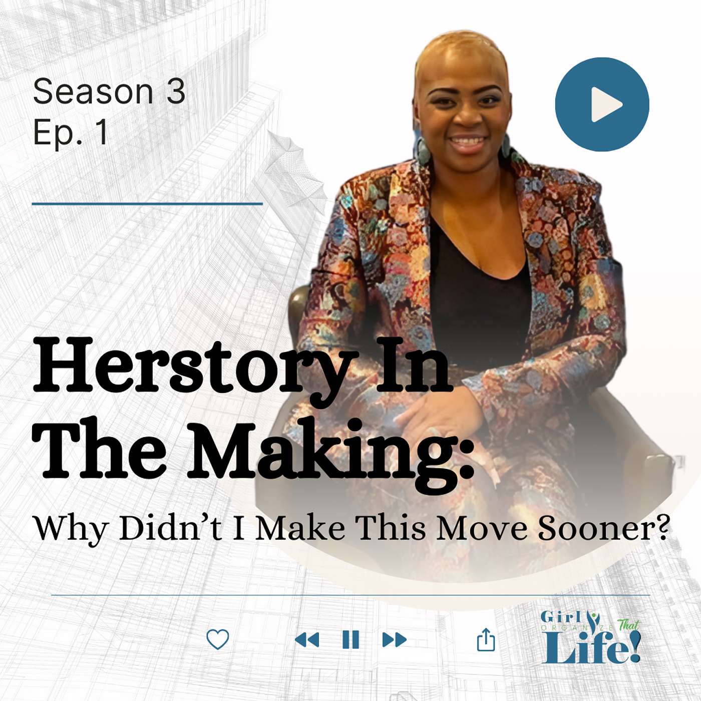 Girl Organize That Life Podcast
