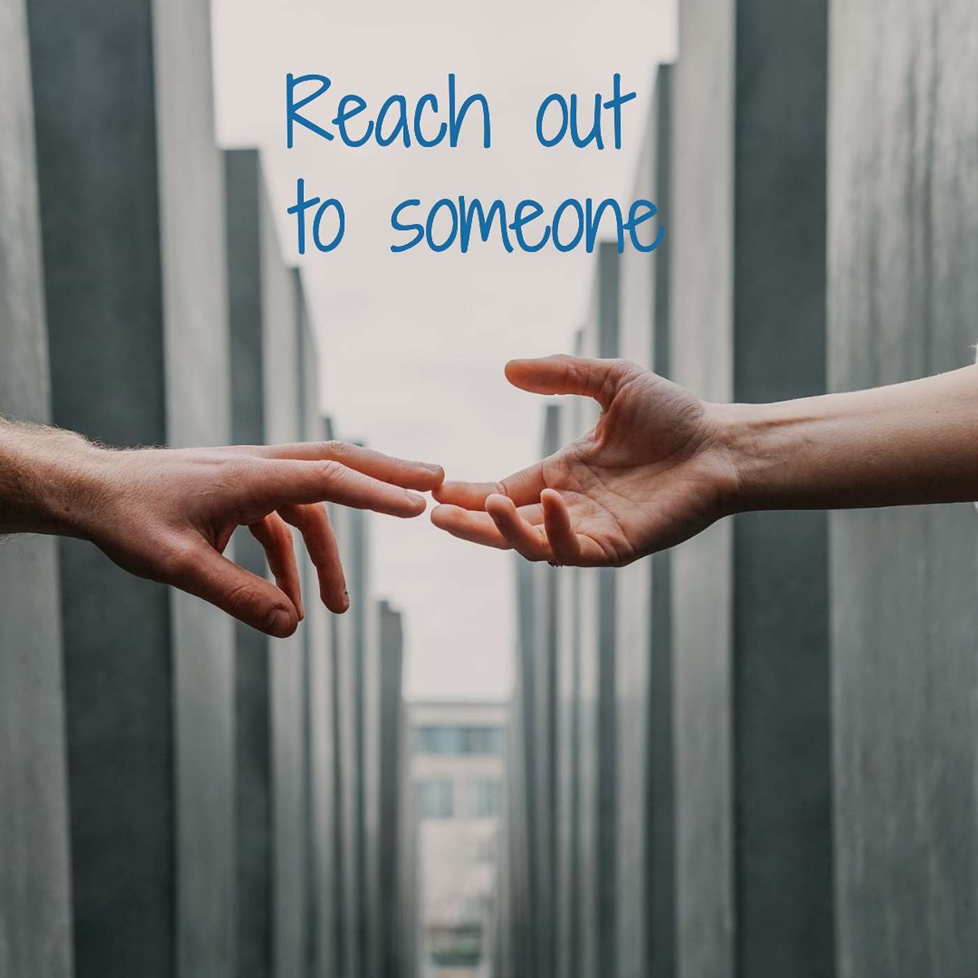 #6 Reach out to someone episode artwork