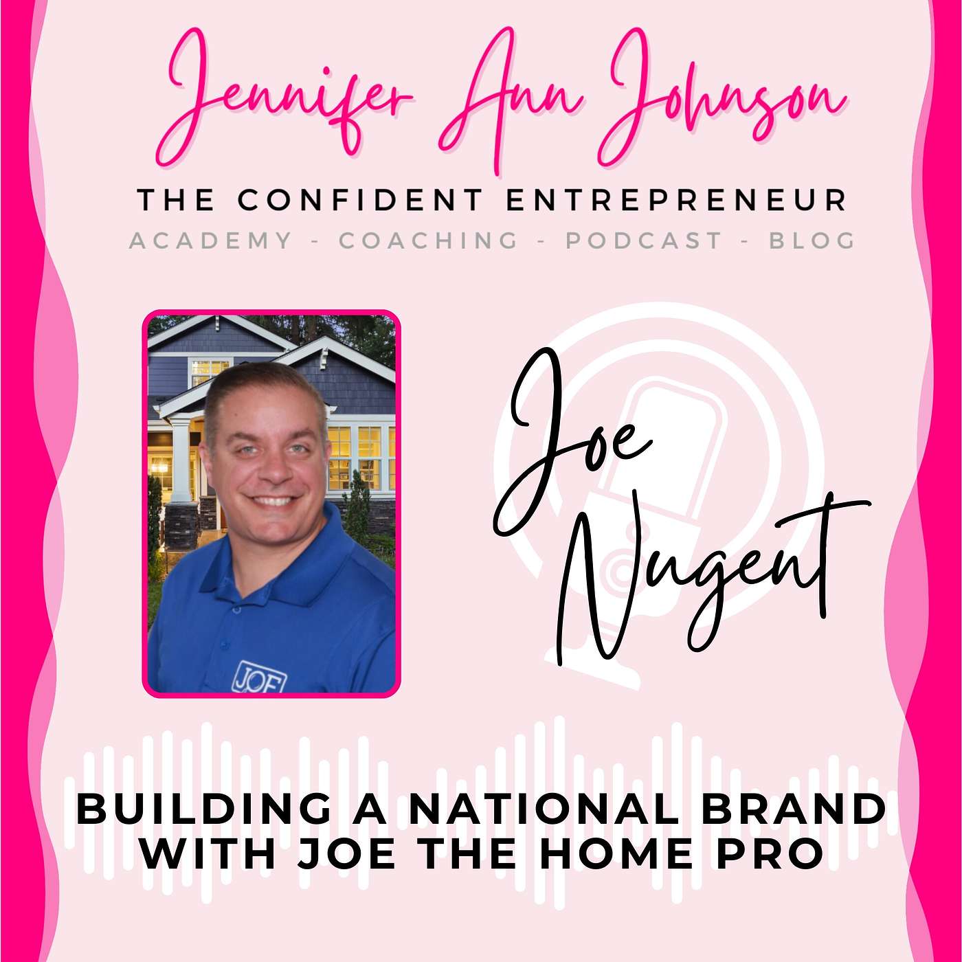 Building a National Brand With Joe the Home Pro episode artwork