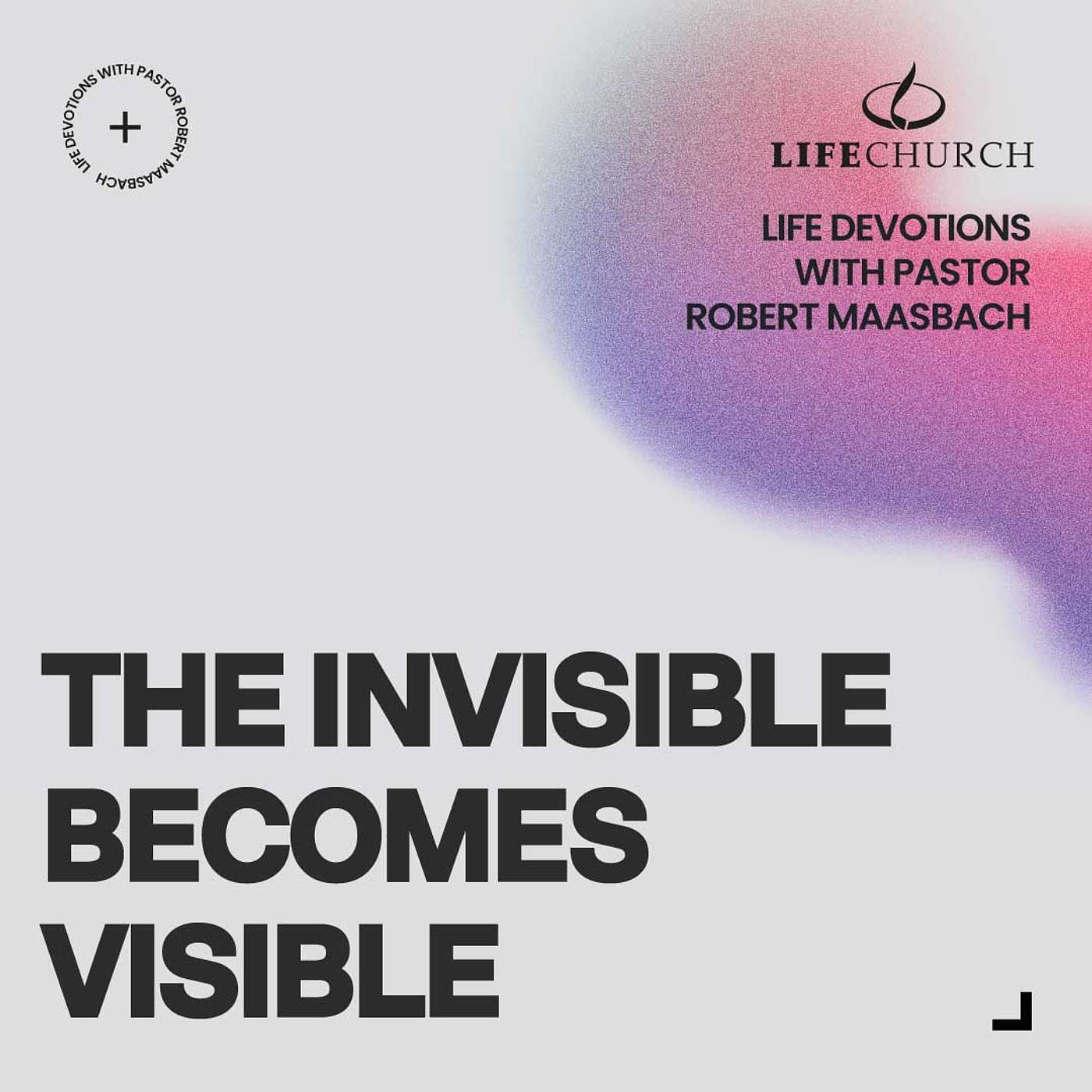The Invisible Becomes Visible - 19.2.25