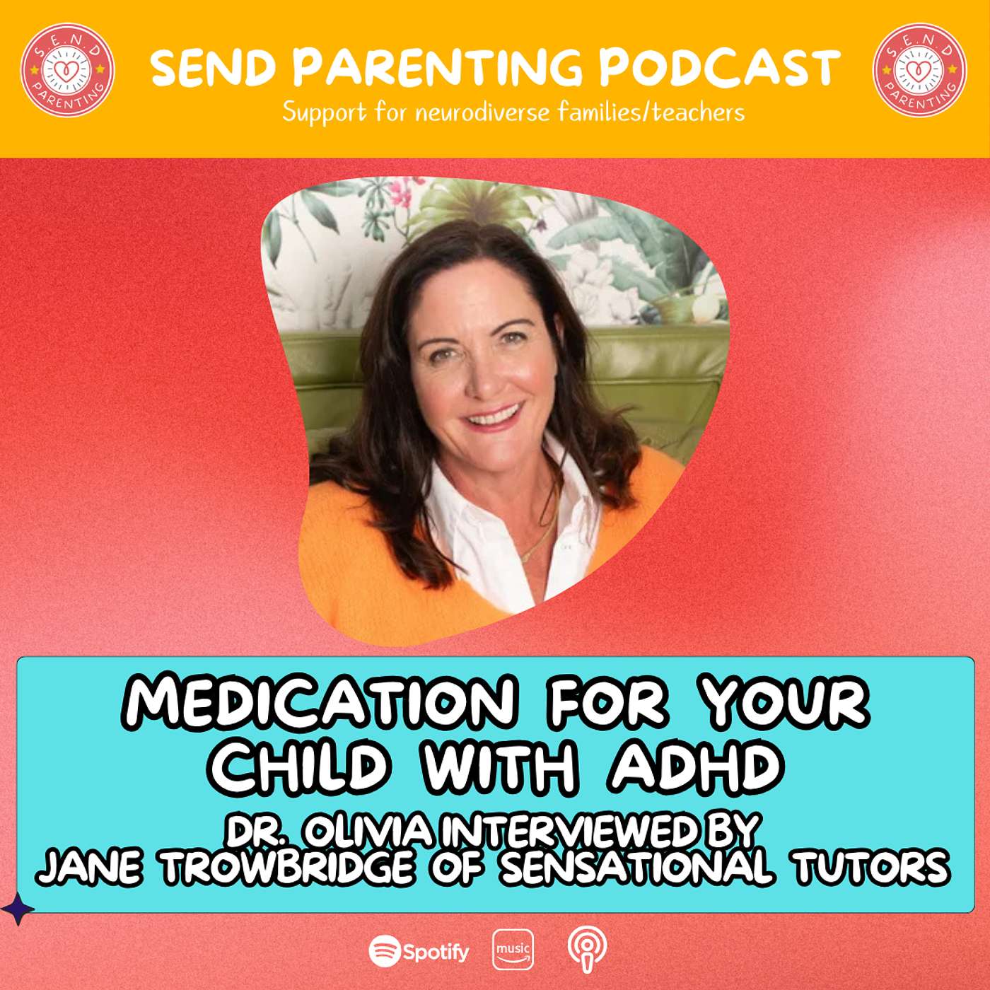 EP 121: Medication for your ADHD child with Dr Olivia Kessel