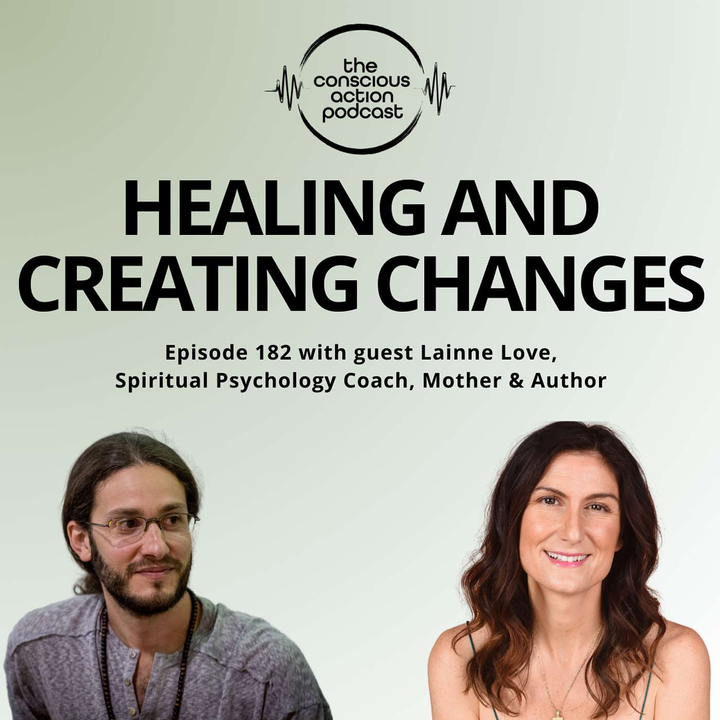 Episode 182 with Lainne Love - Healing and Creating changes