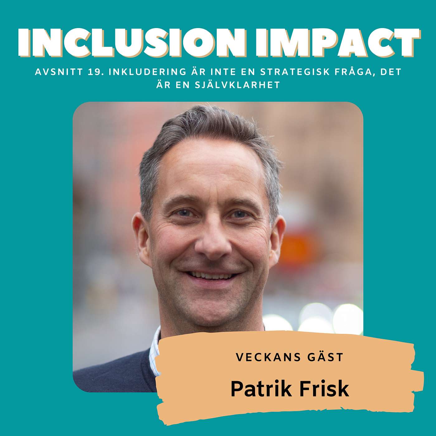 Inclusion Impact - The Podcast about Leadership and Inclusion
