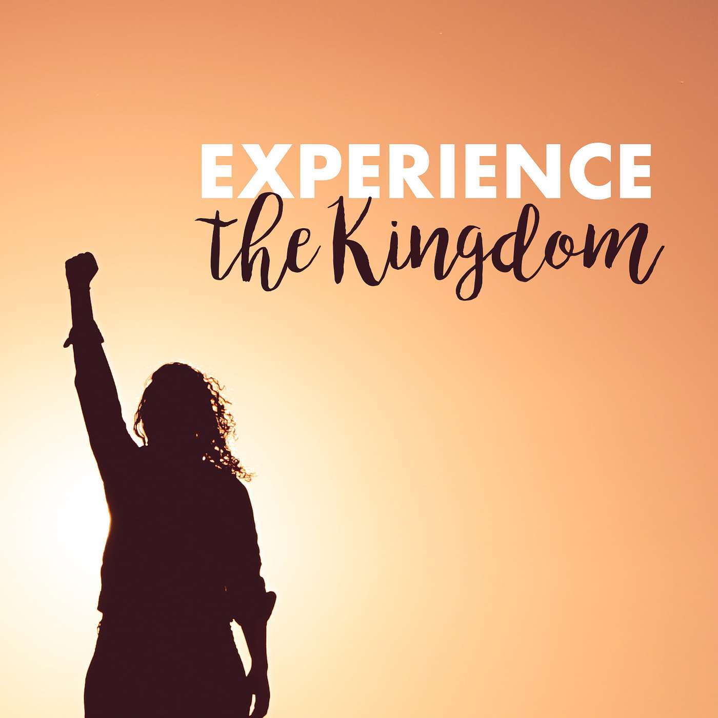 Experience the Kingdom