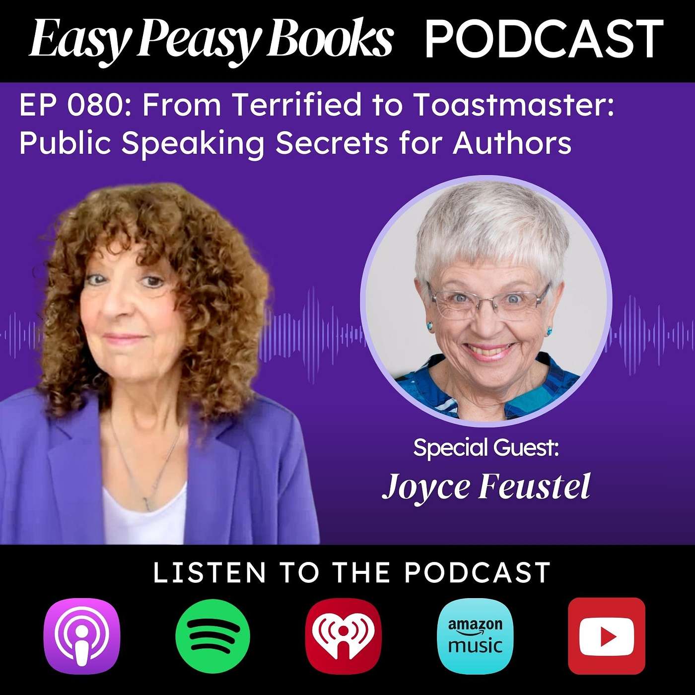 080: From Terrified to Toastmaster: Public Speaking Secrets Every Author Needs with Joyce Feustel