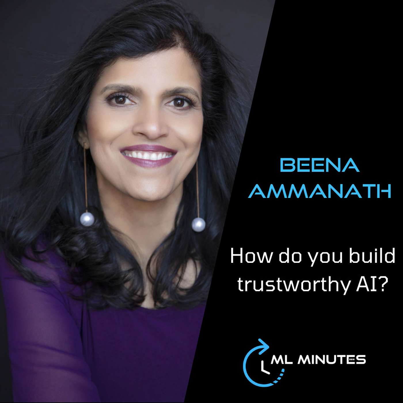 ML Minutes - 13 - Building Trustworthy AI with Beena Ammanath of Deloitte