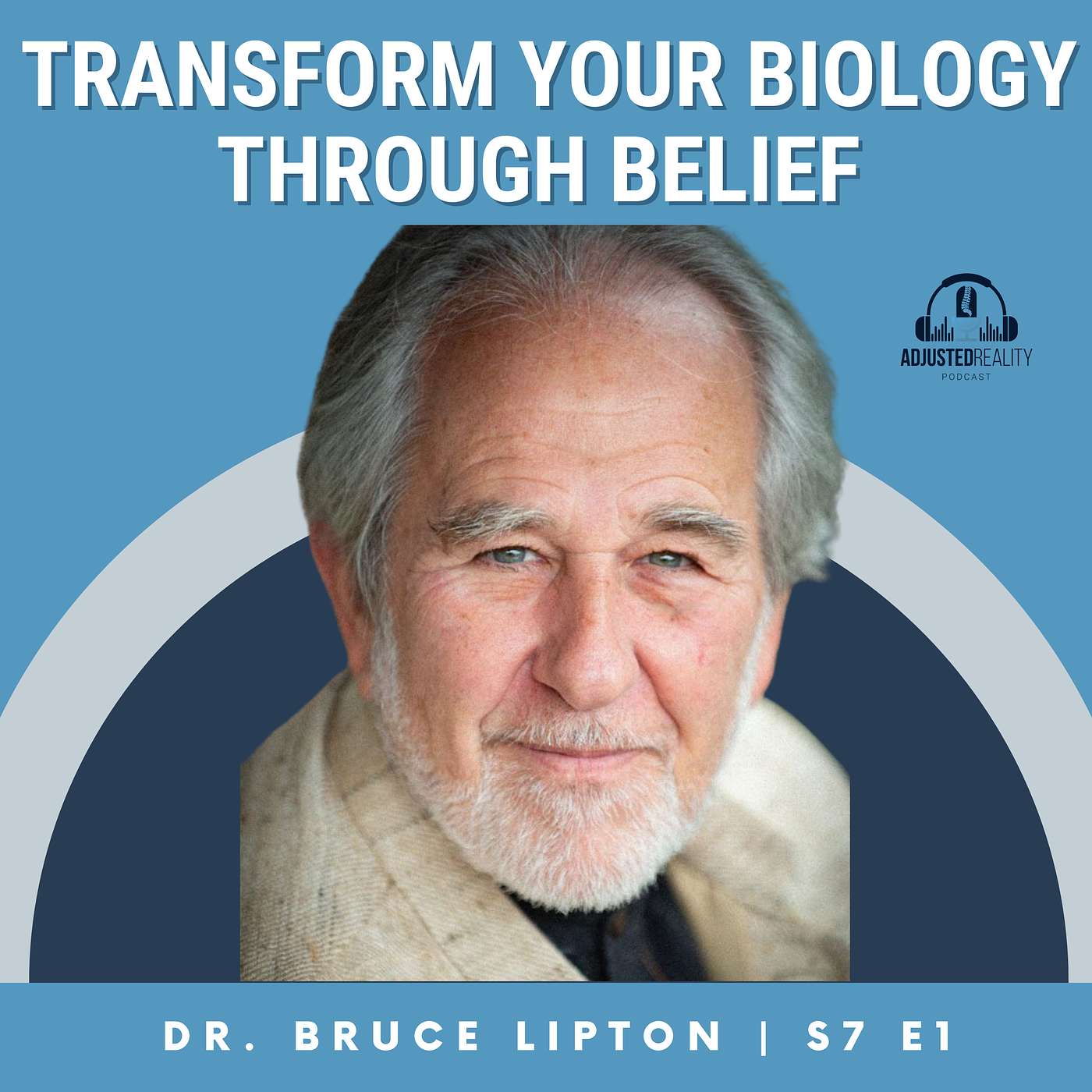 Transform Your Biology Through Belief with Dr. Bruce Lipton