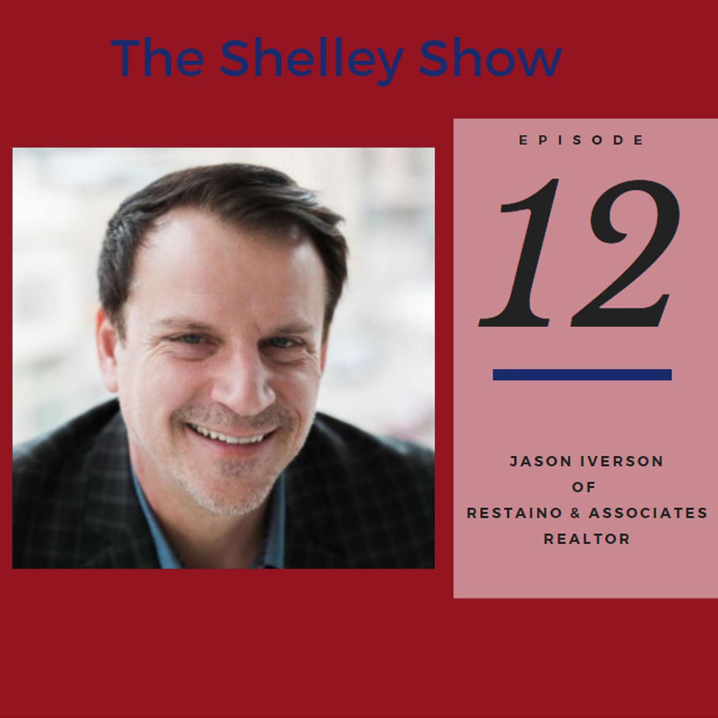 The Shelley Show Episode #12 - Jason Iverson