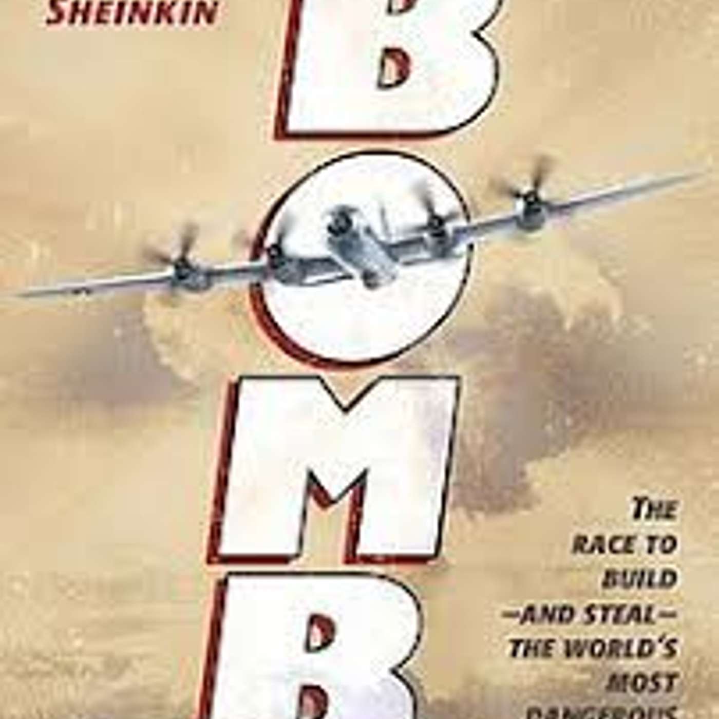 Bomb by Steve Sheinkin (Nonfiction)