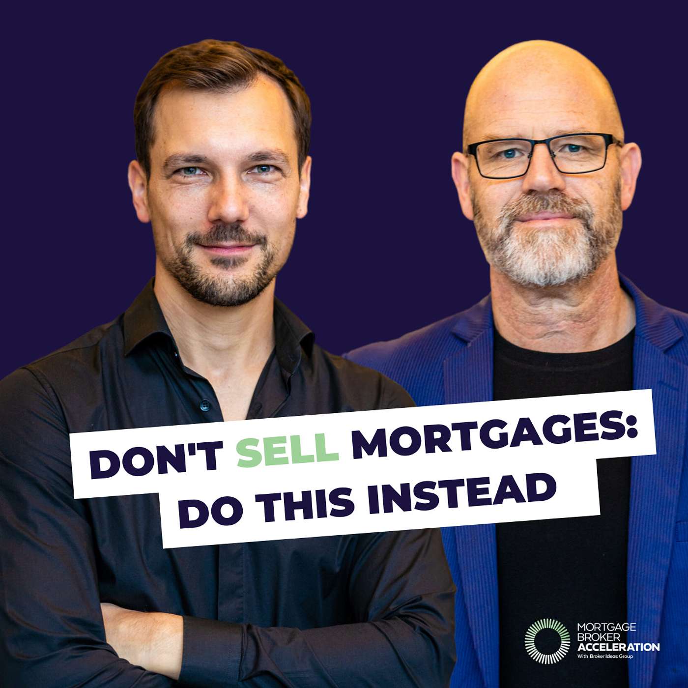 Don't Sell Mortgages: Do This Instead