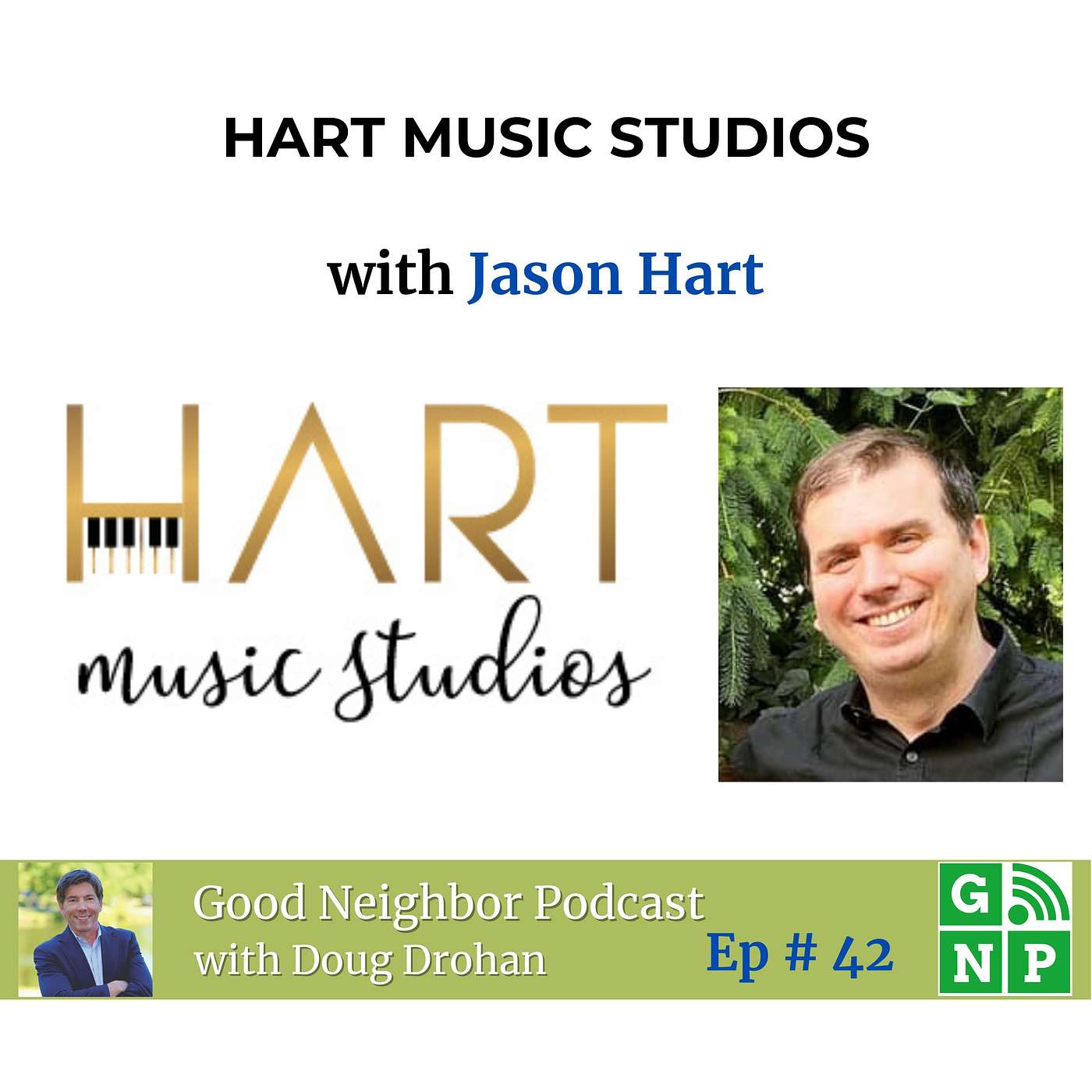 Ep. # 42 Harmonizing Passions: Jason Hart's Journey from Piano Prodigy to Music Educator and Studio Founder