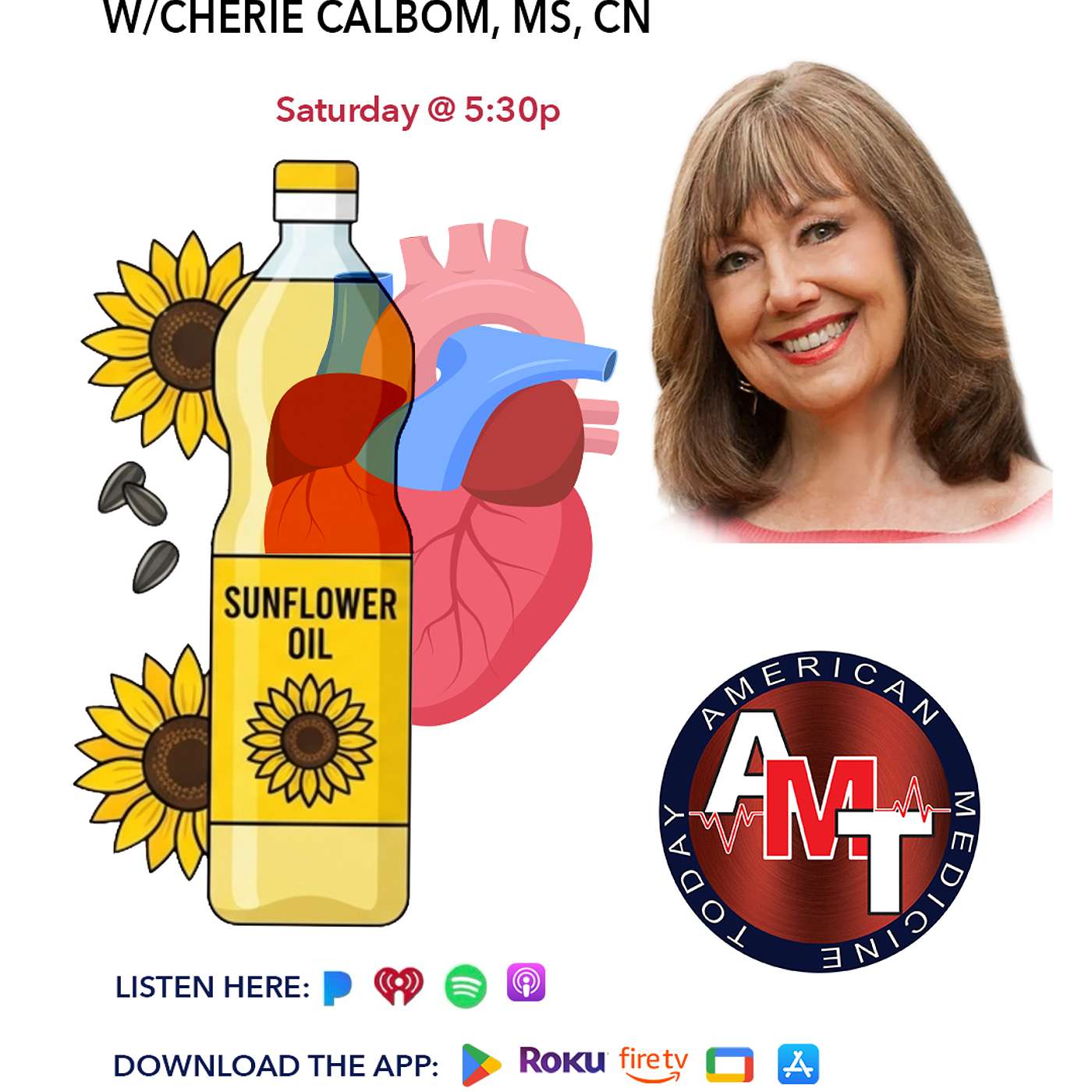 7/4/26 S12 E13 - AMT TV FULL SHOW: Negatives of Seed Oils w/ Cherie Calbom | Diabetes Rewires the Brain w/ Dr. Patrick Porter | Shay's Surgical Success Story episode artwork