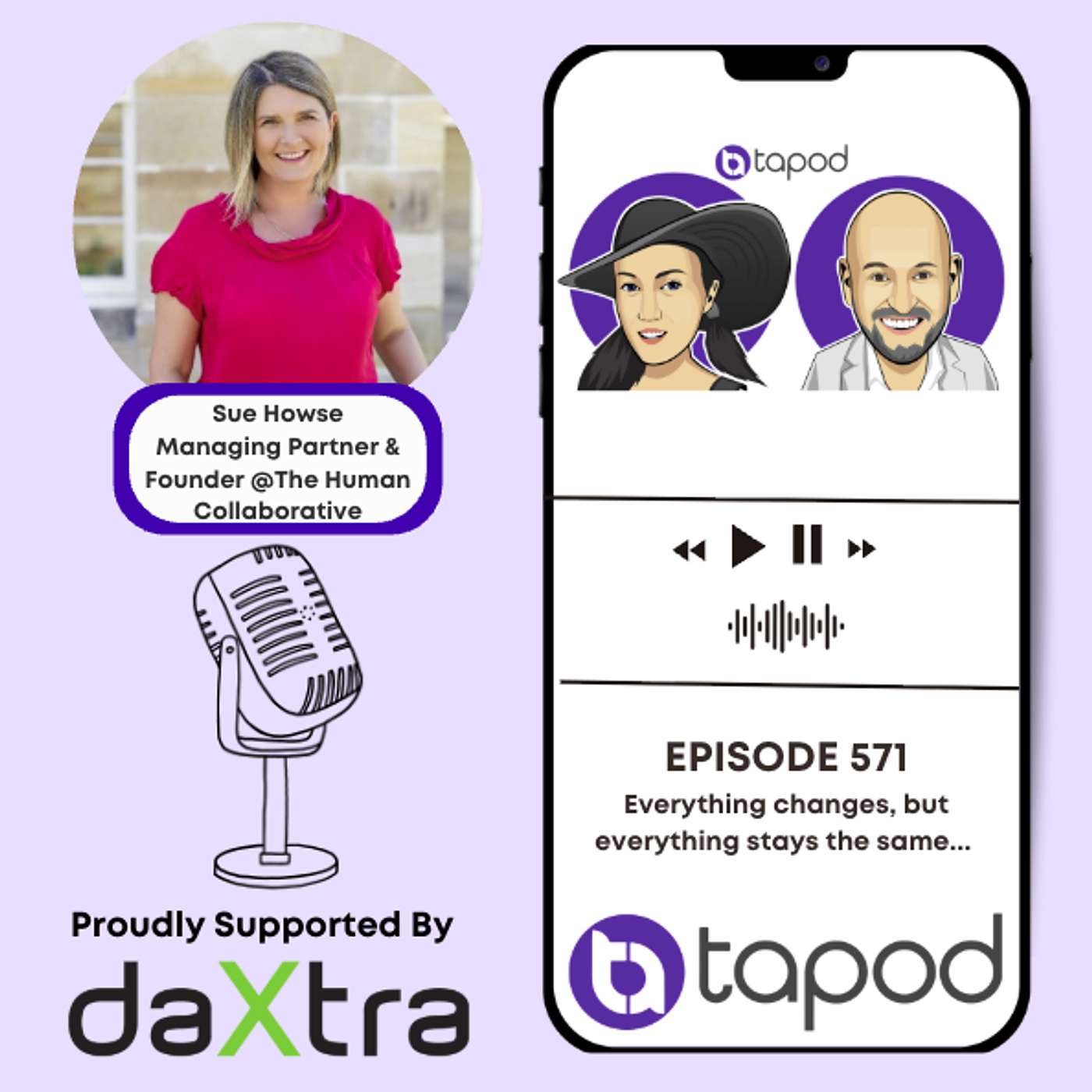 Episode 571 - Everytheing changes, but everything stays the same... The Contingent workforce with Sue Howse/ episode artwork