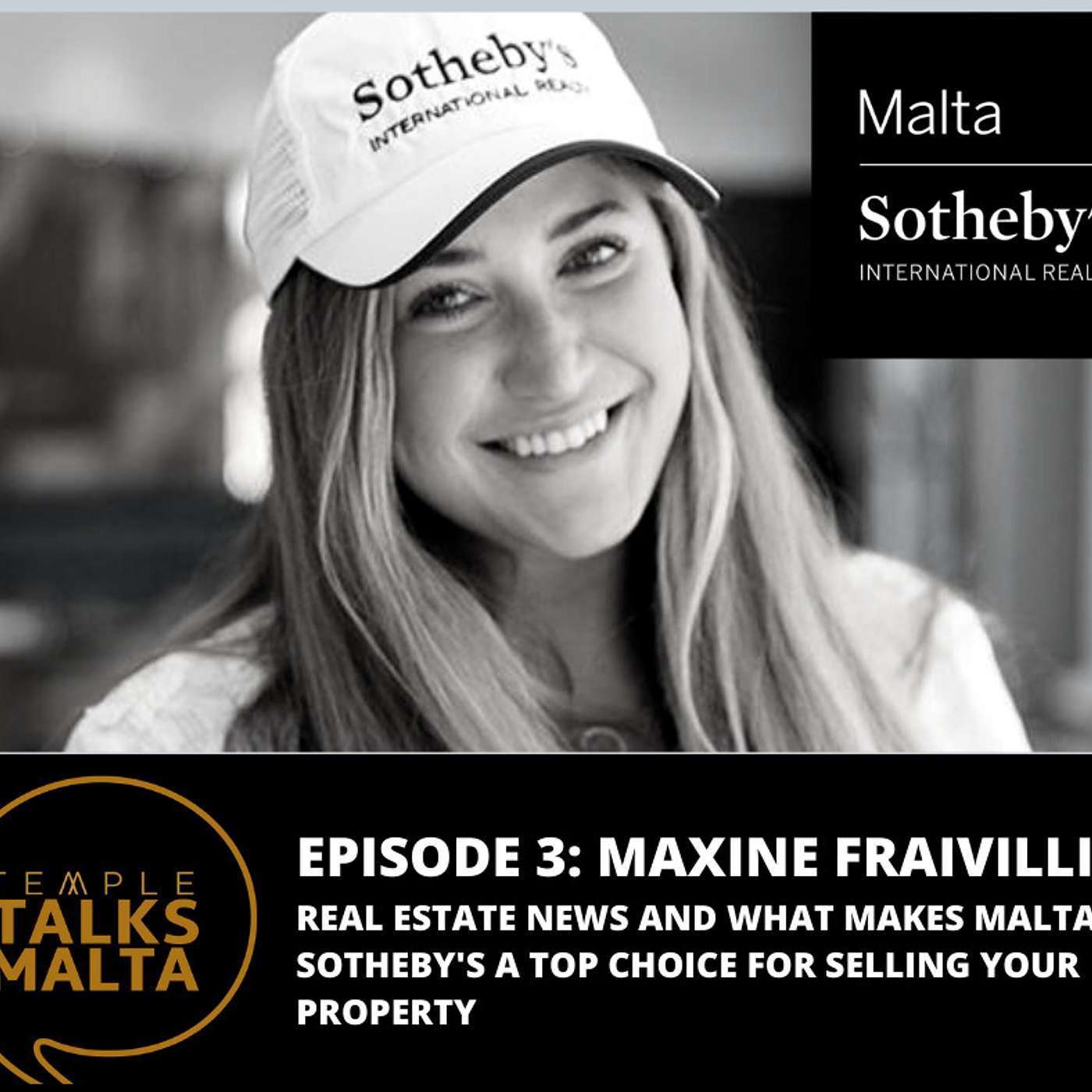 Episode 3: TEMPLE TALKS with Maxine Fraivillig at Malta Sotheby's International Realty episode artwork