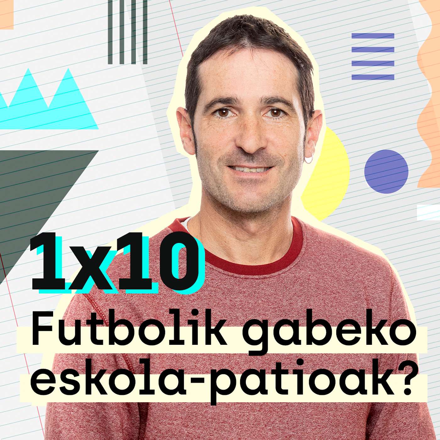 Etxerako Lanak 1x10: Futbolik gabeko eskola-patioak? episode artwork