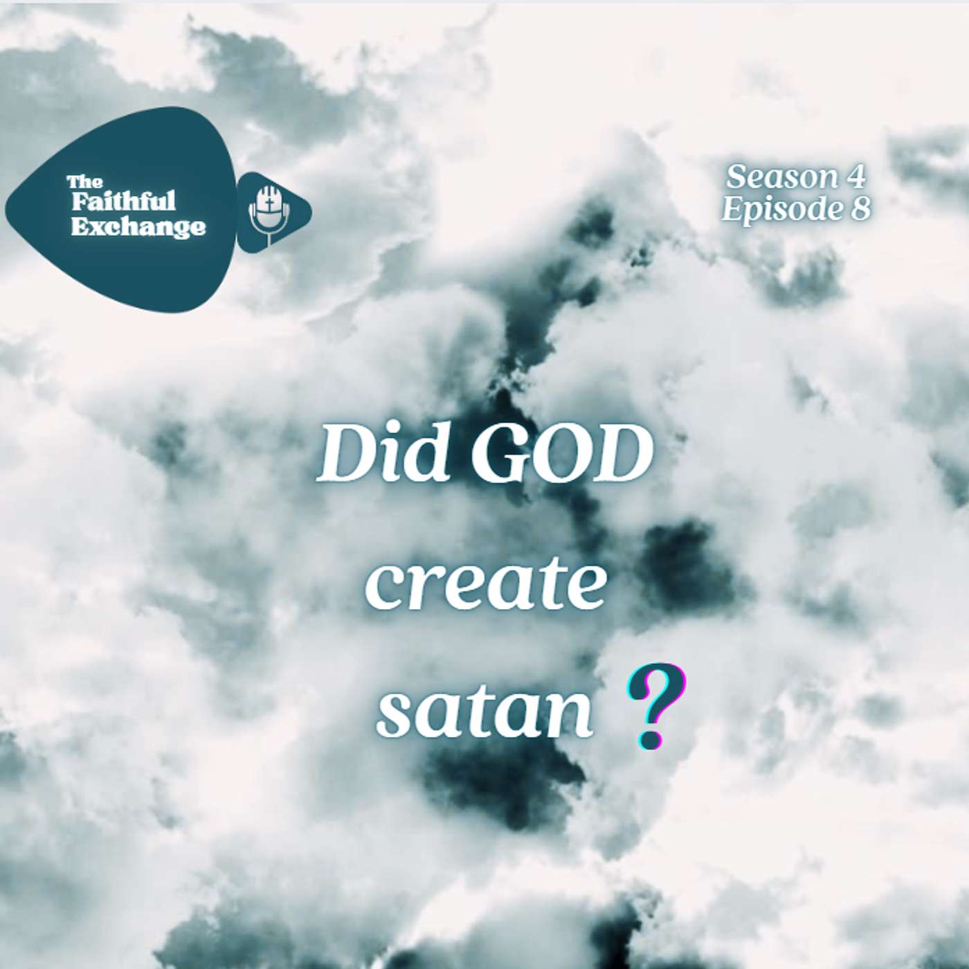Did God Create Satan?