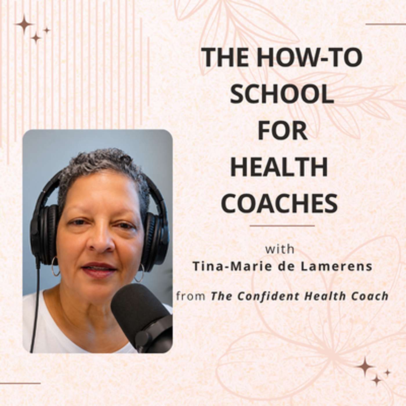 The How-To School for Health Coaches - with Tina-Marie de Lamerens