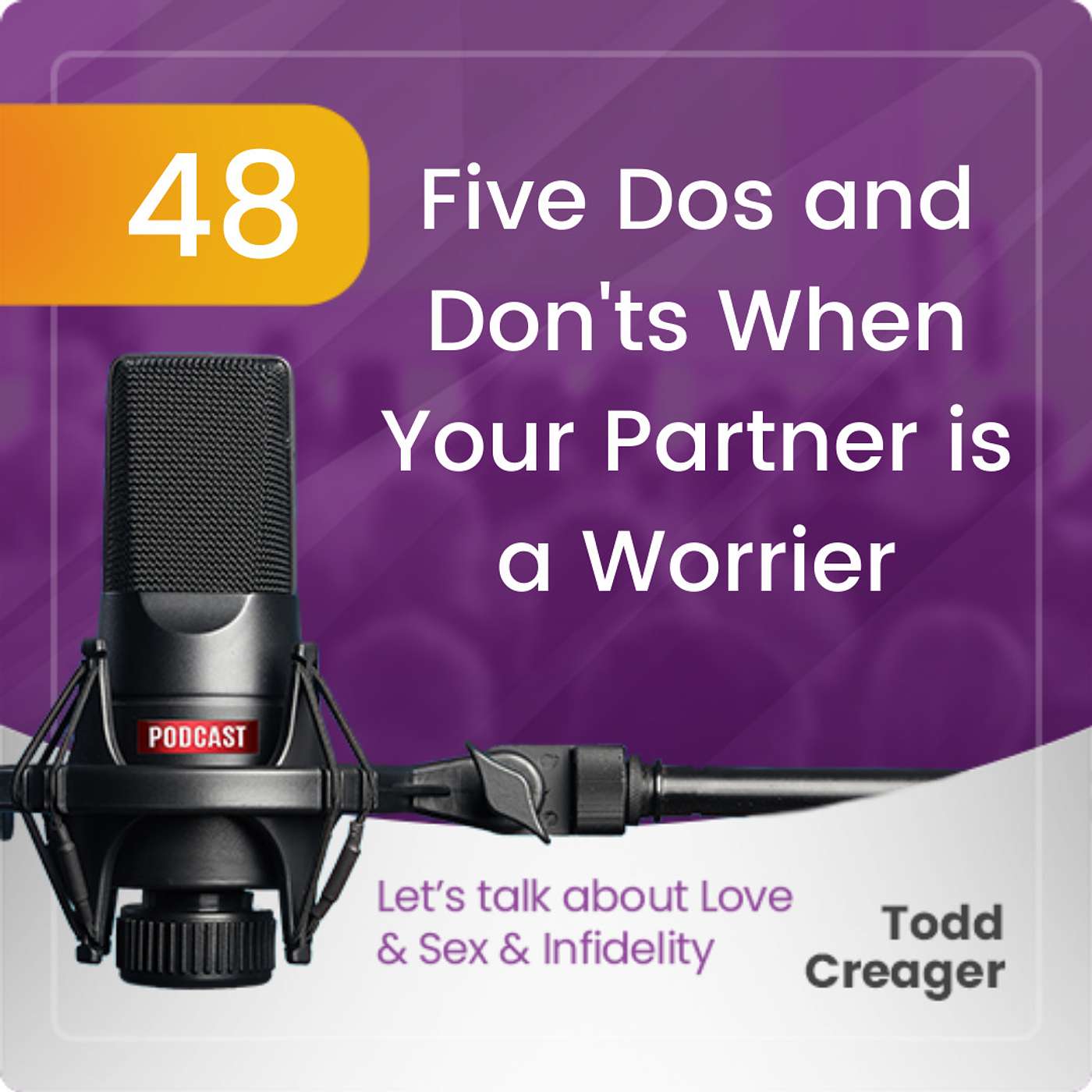 Episode #48: Five Dos and Don'ts When Your Partner is a Worrier episode artwork