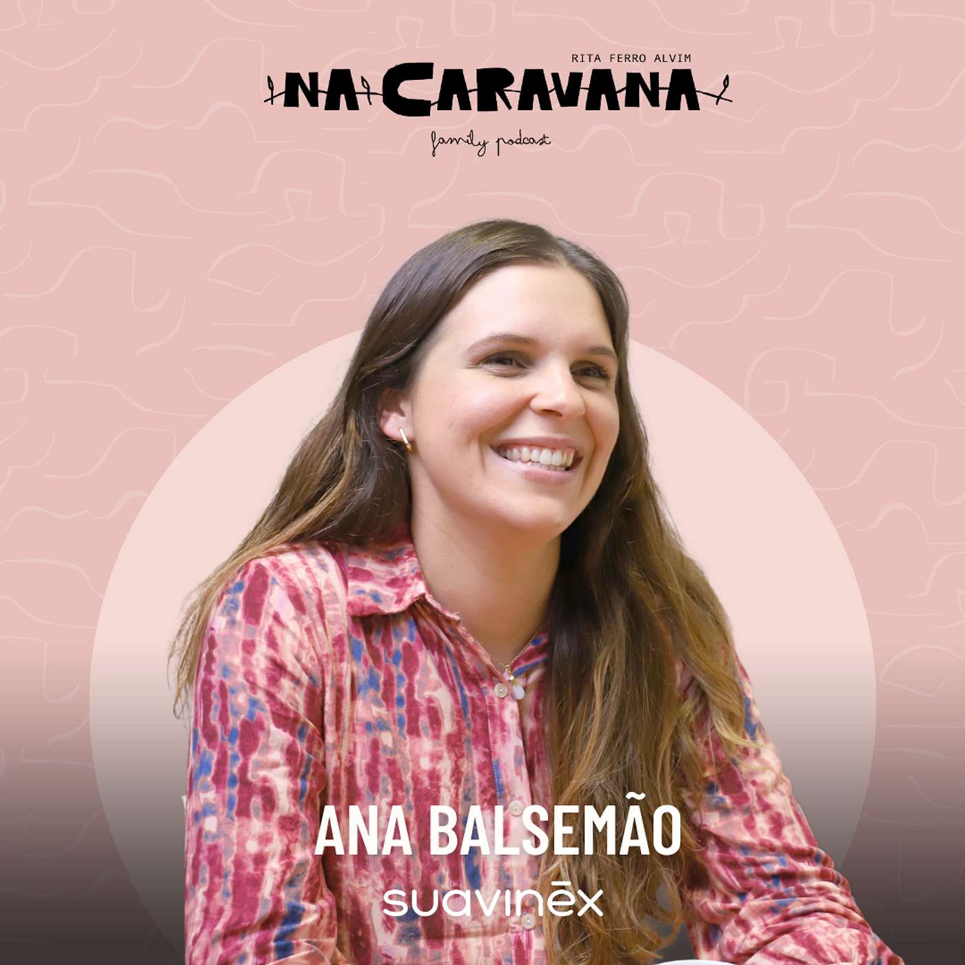 N'A Caravana com Ana Balsemão #240 Sereias acorrentadas, quase parto na caravana e caçadeiras