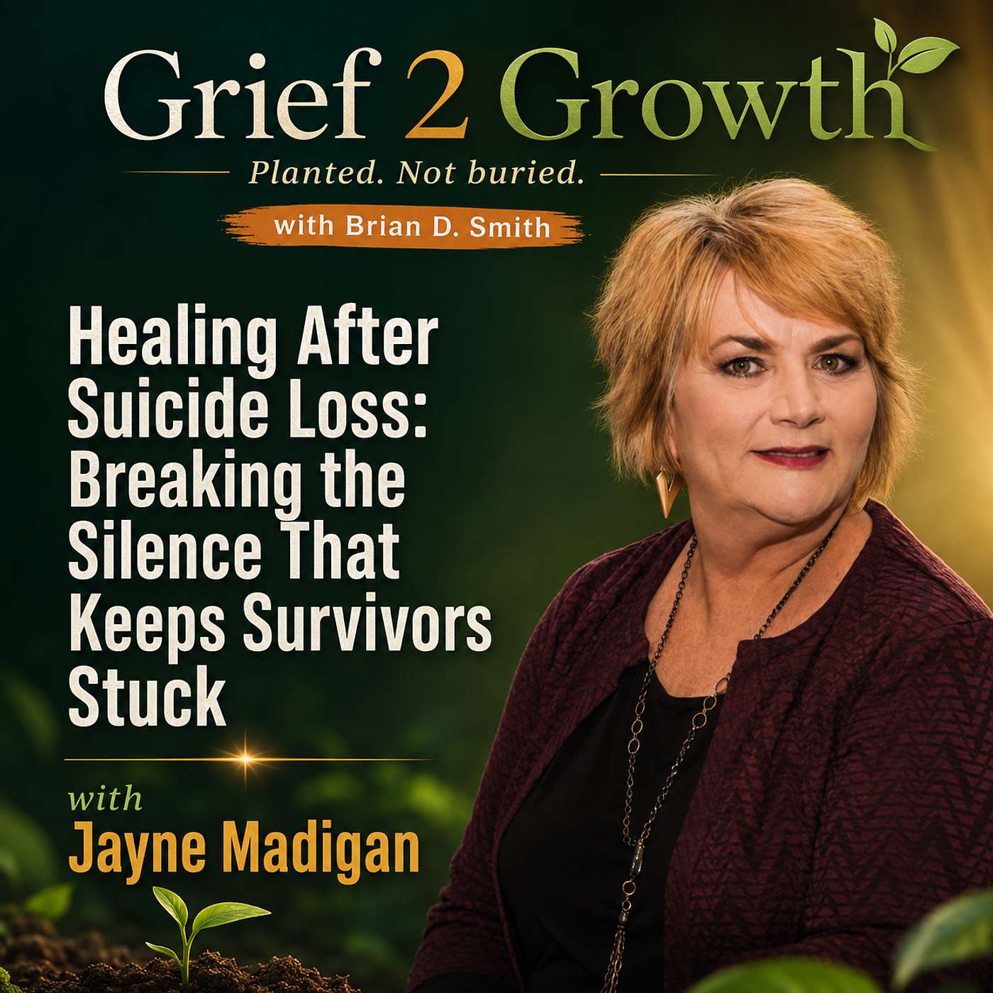 Healing After Suicide Loss: Breaking the Silence That Keeps Survivors Stuck | Jayne Madigan EP |