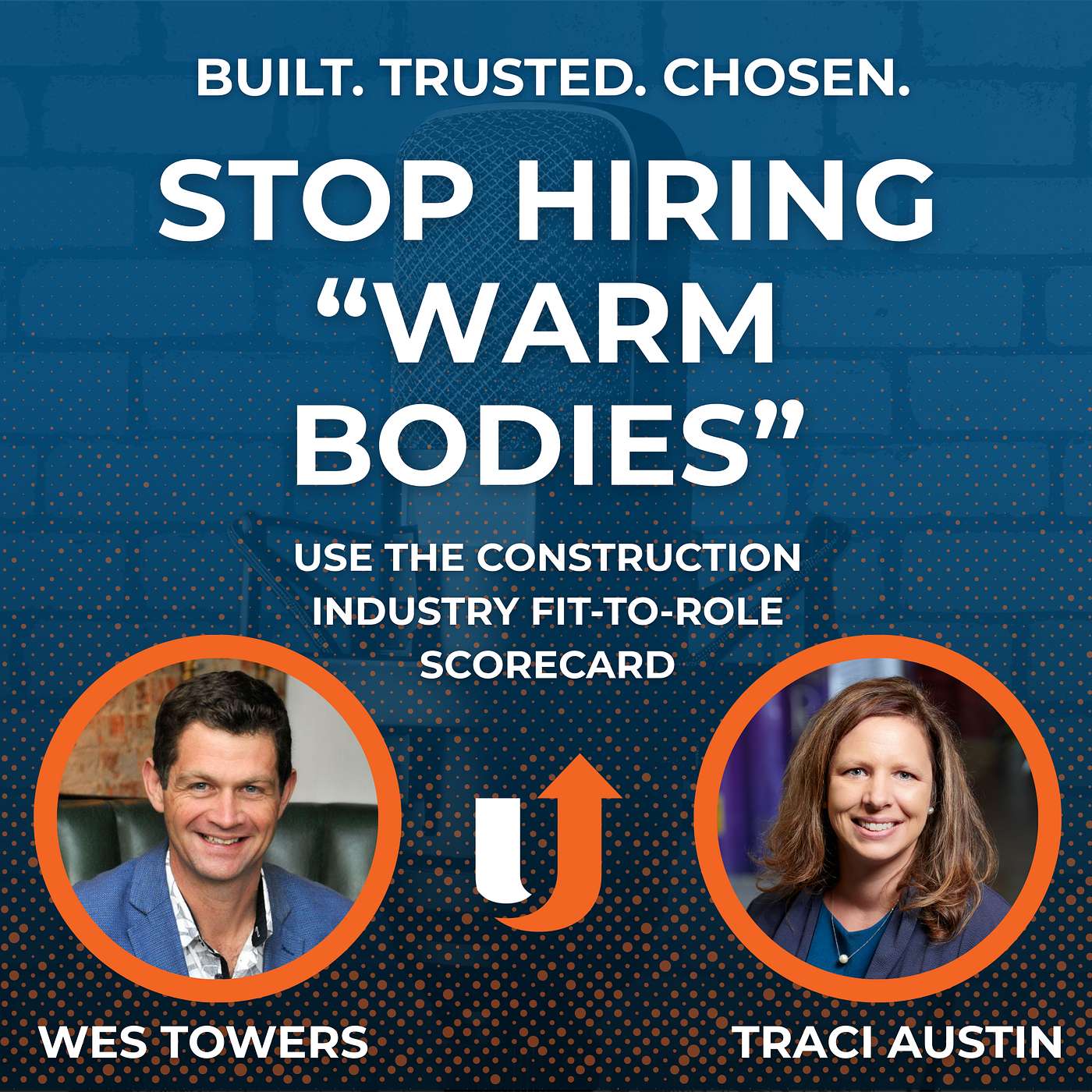 Stop Hiring “Warm Bodies” in Construction and Start Hiring for Fit | Traci Austin