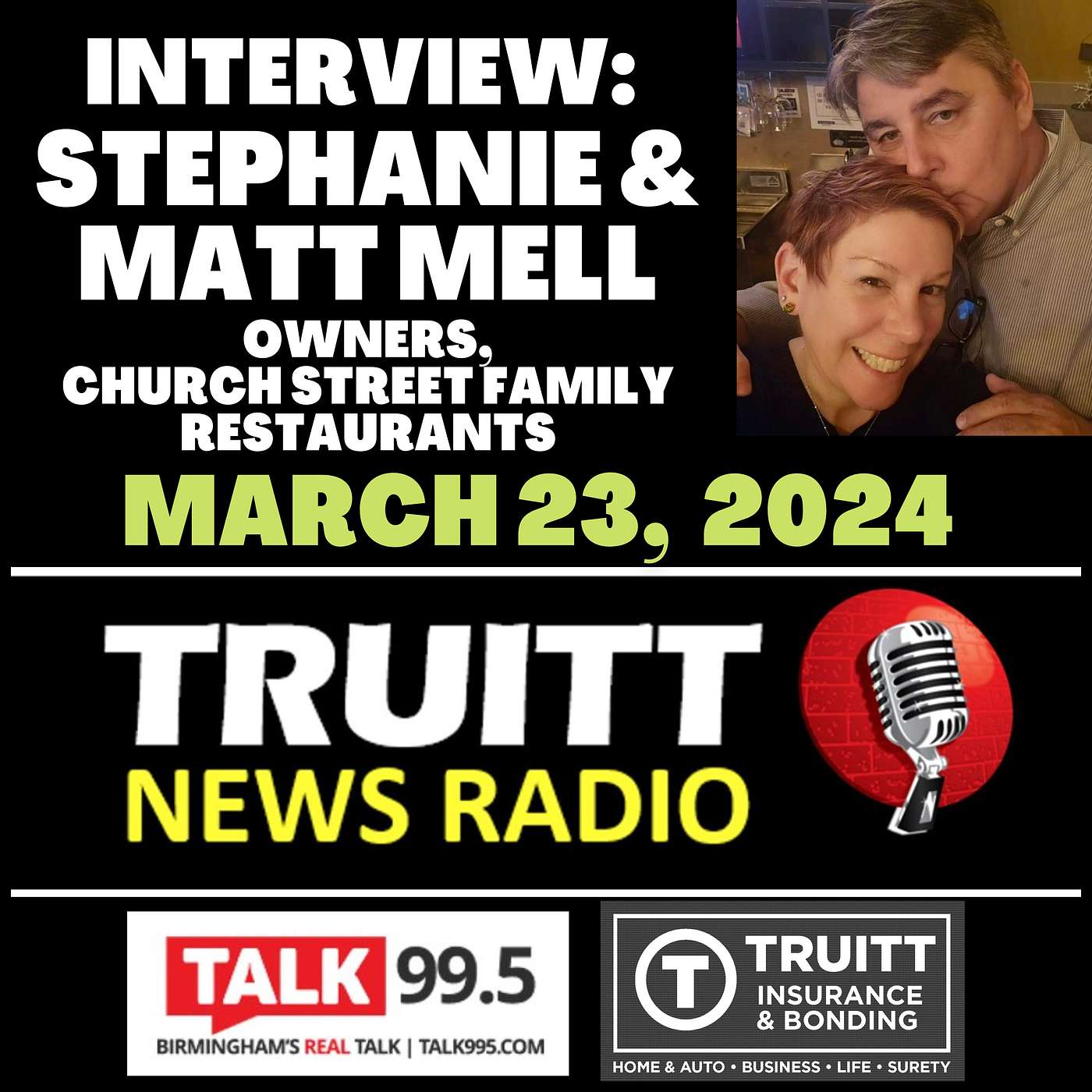 INTERVIEW: Stephanie & Matt Mell, owners of Church Street Family Restaurants in Huntsville, from our March 23, 2024 TRUITT NEWS RADIO Show