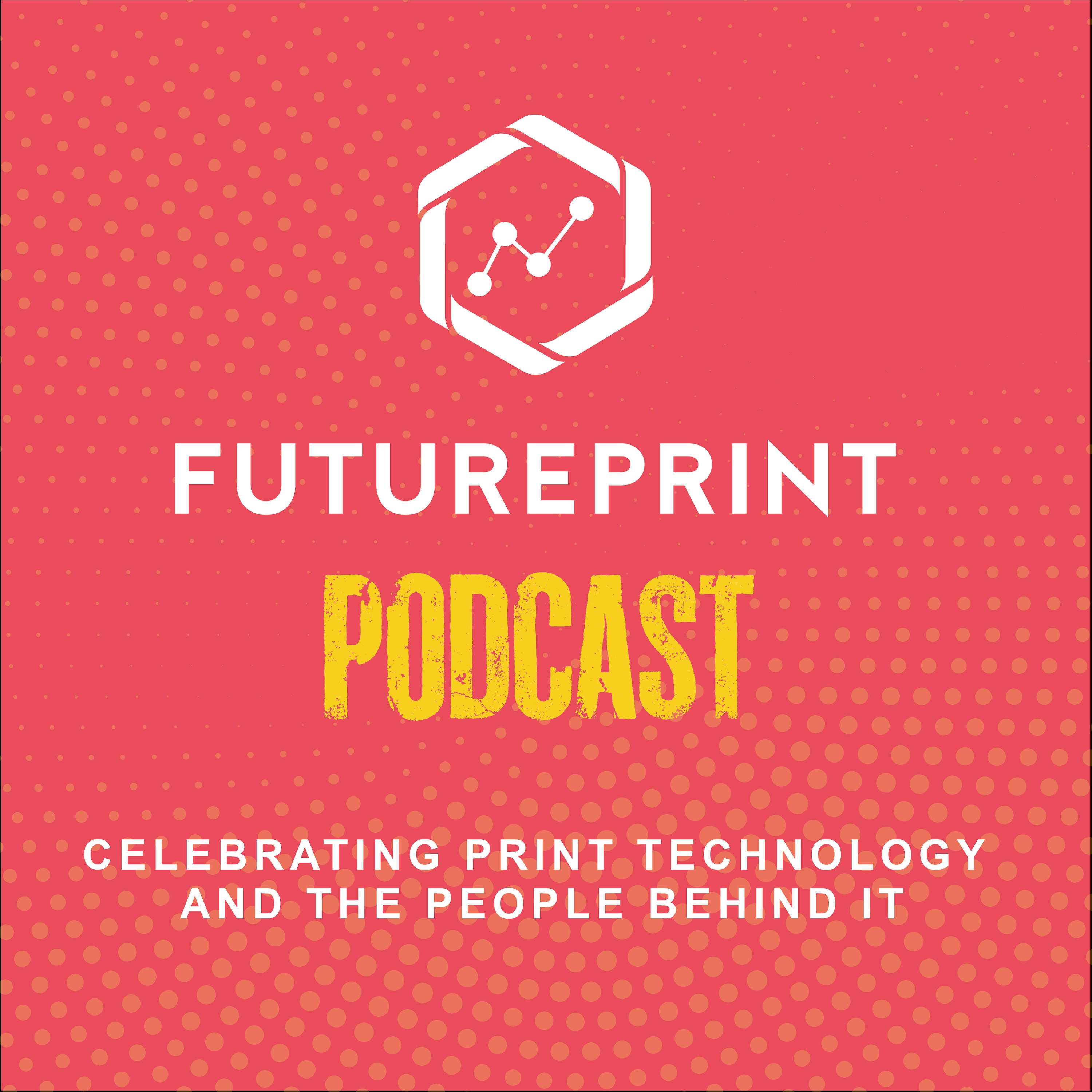 FuturePrint Podcast