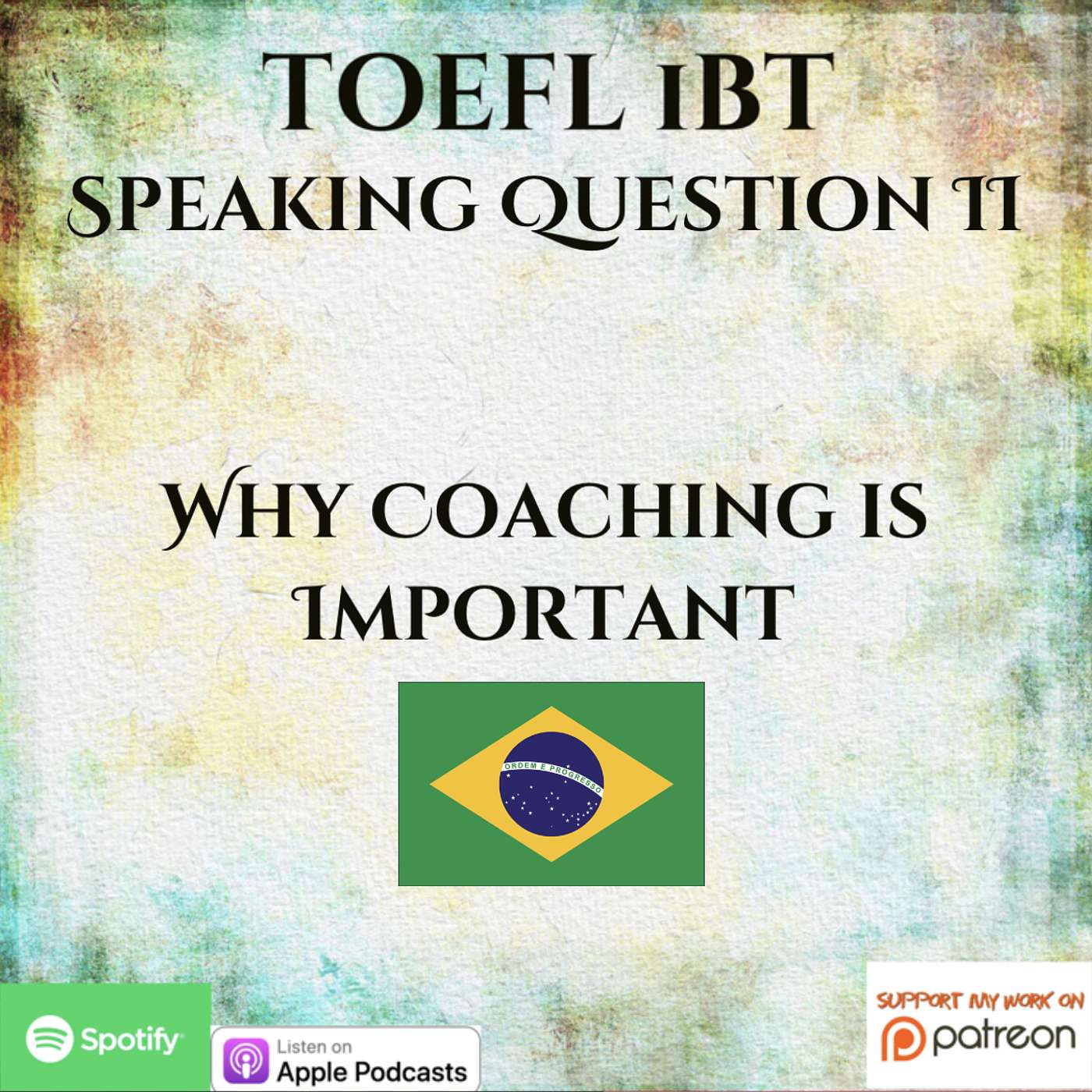 TOEFL iBT | 1 on 1 Coaching | Speaking Question 2: Why Coaching is Important episode artwork