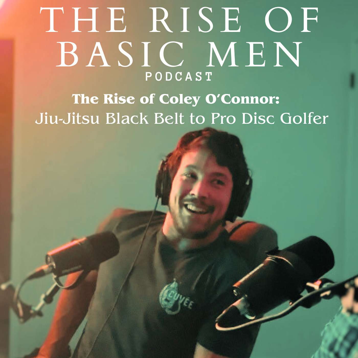 Episode 11 | The Rise of Coley O’Connor: Jiu-Jitsu Black Belt to Pro Disc Golfer