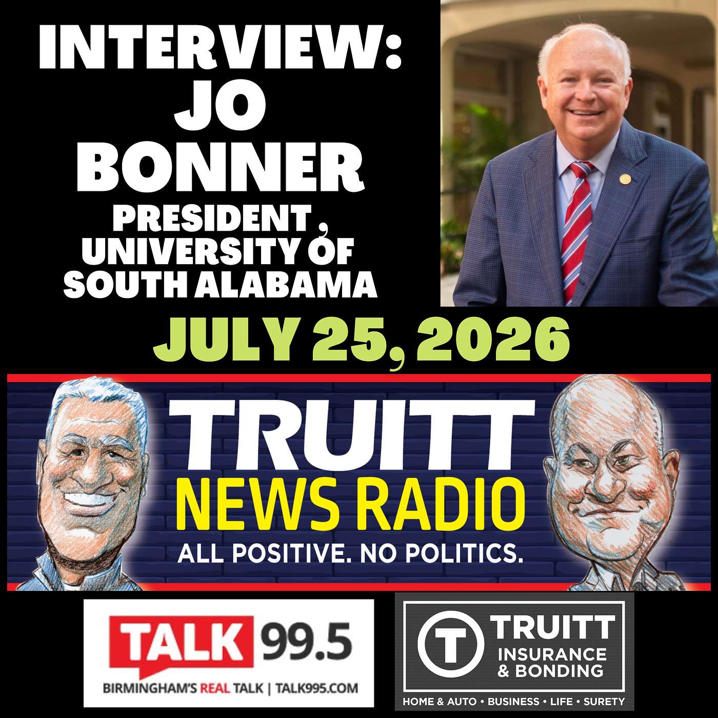 INTERVIEW: Jo Bonner (President, University of South Alabama) from our July 25, 2026 TRUITT NEWS RADIO Show episode artwork