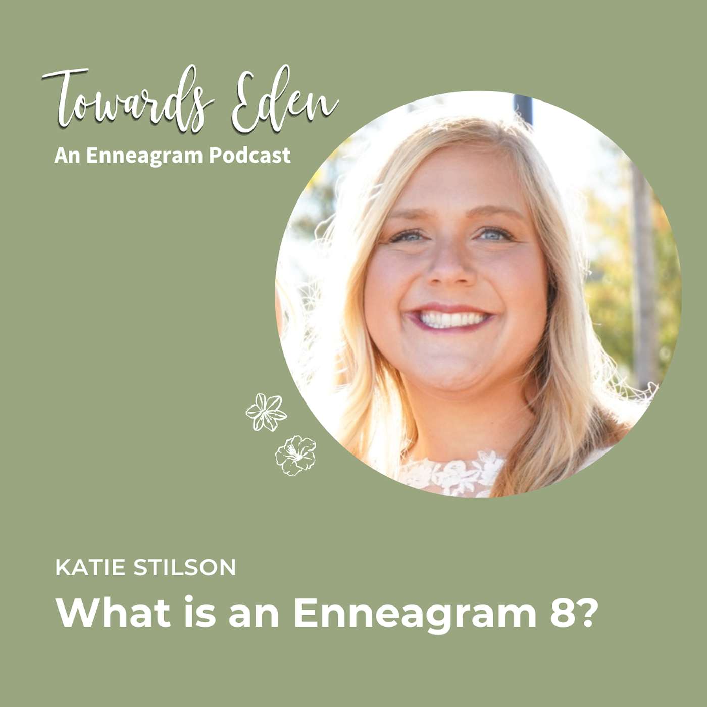 Towards Eden, an Enneagram Podcast