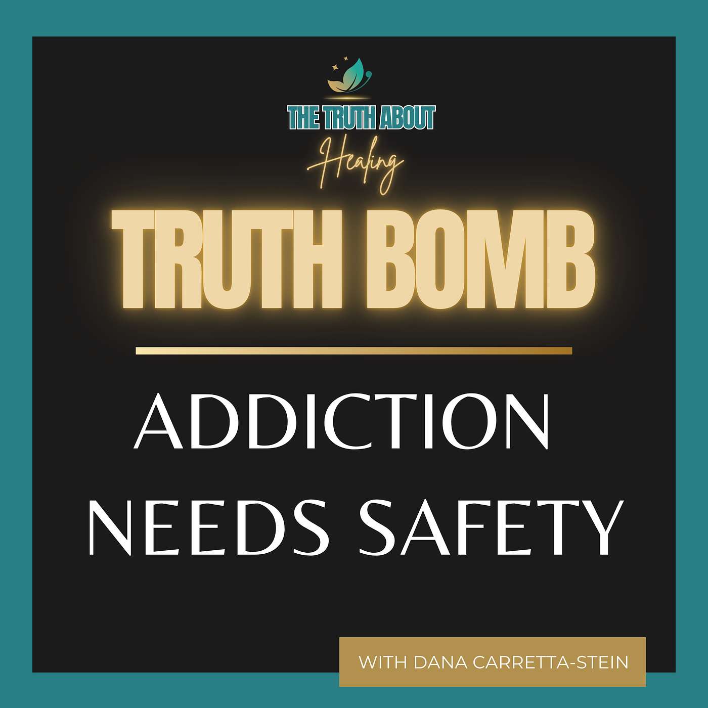 Truth Bomb: Addiction Needs Safety episode artwork