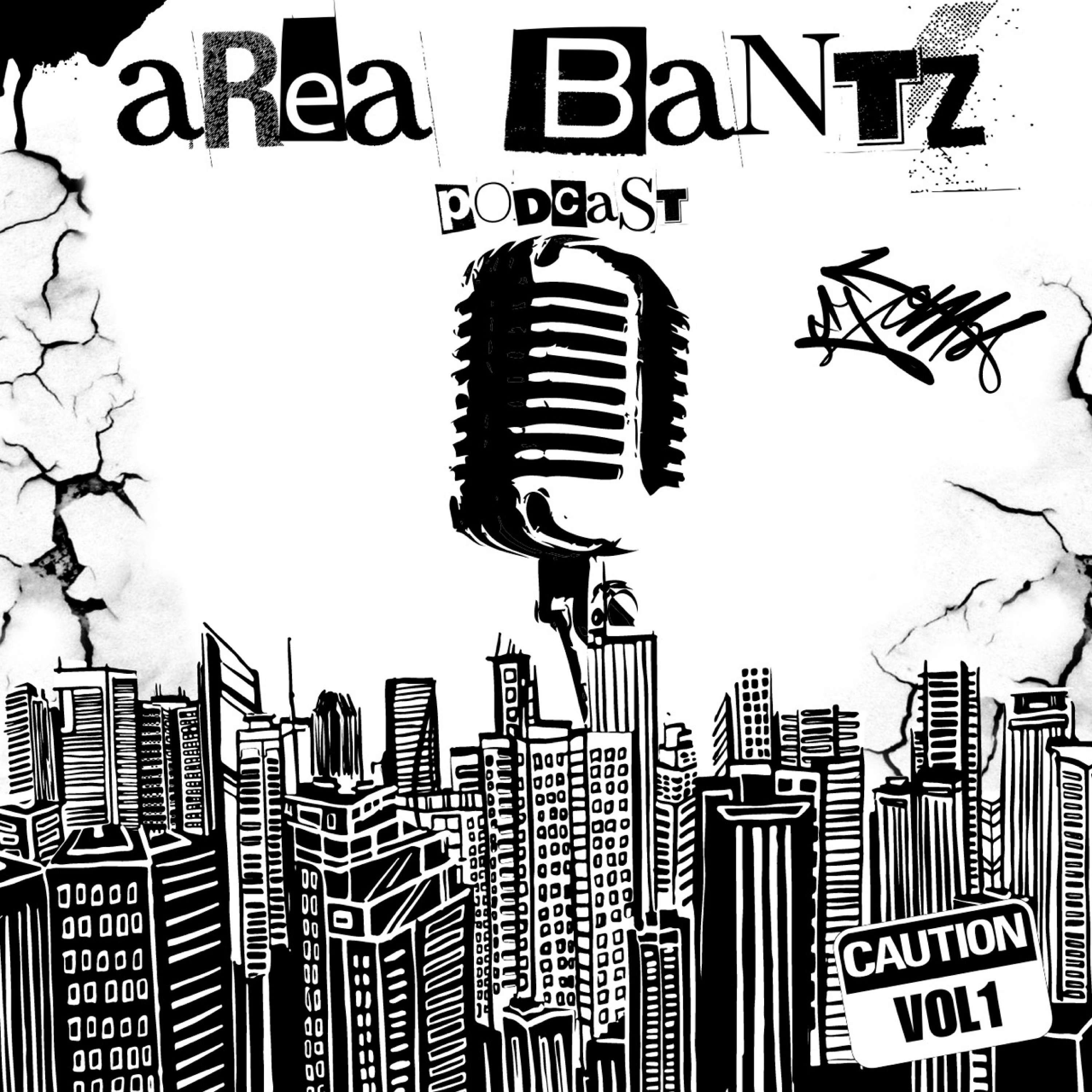 AreaBantz Podcast