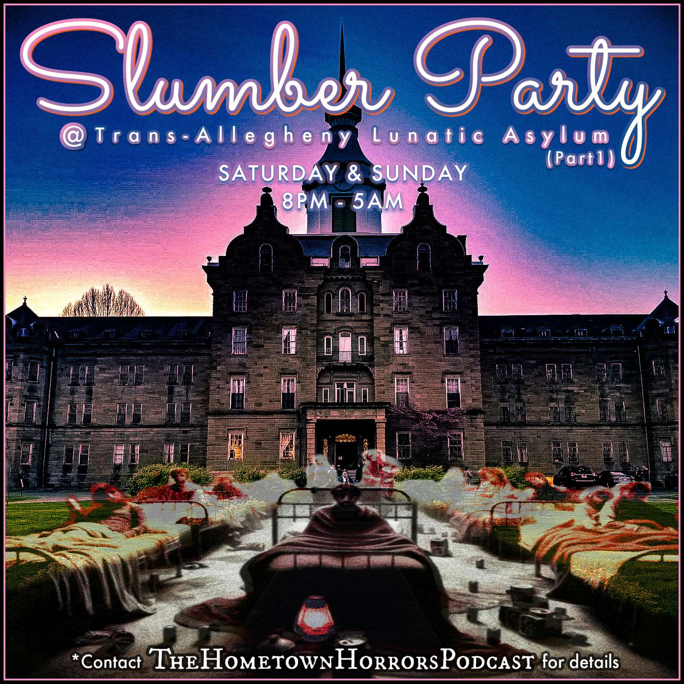 Slumber Party at Trans-Allegheny Lunatic Asylum (Part 1)