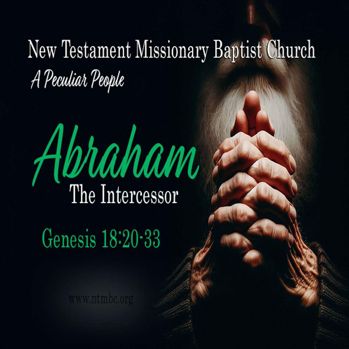 A Peculiar People: Abraham, The Intercessor, Genesis 18:20-33 (Audio)