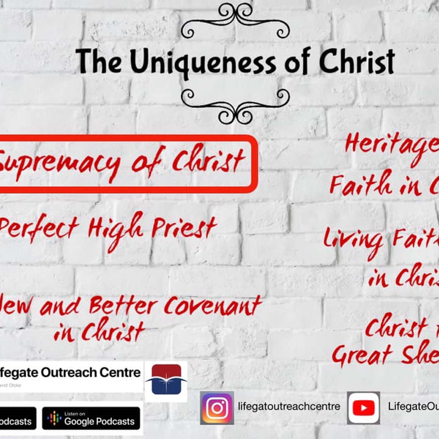 The Supremacy of Christ 2 - Lifegate Outreach Centre - 10.5.20 episode artwork