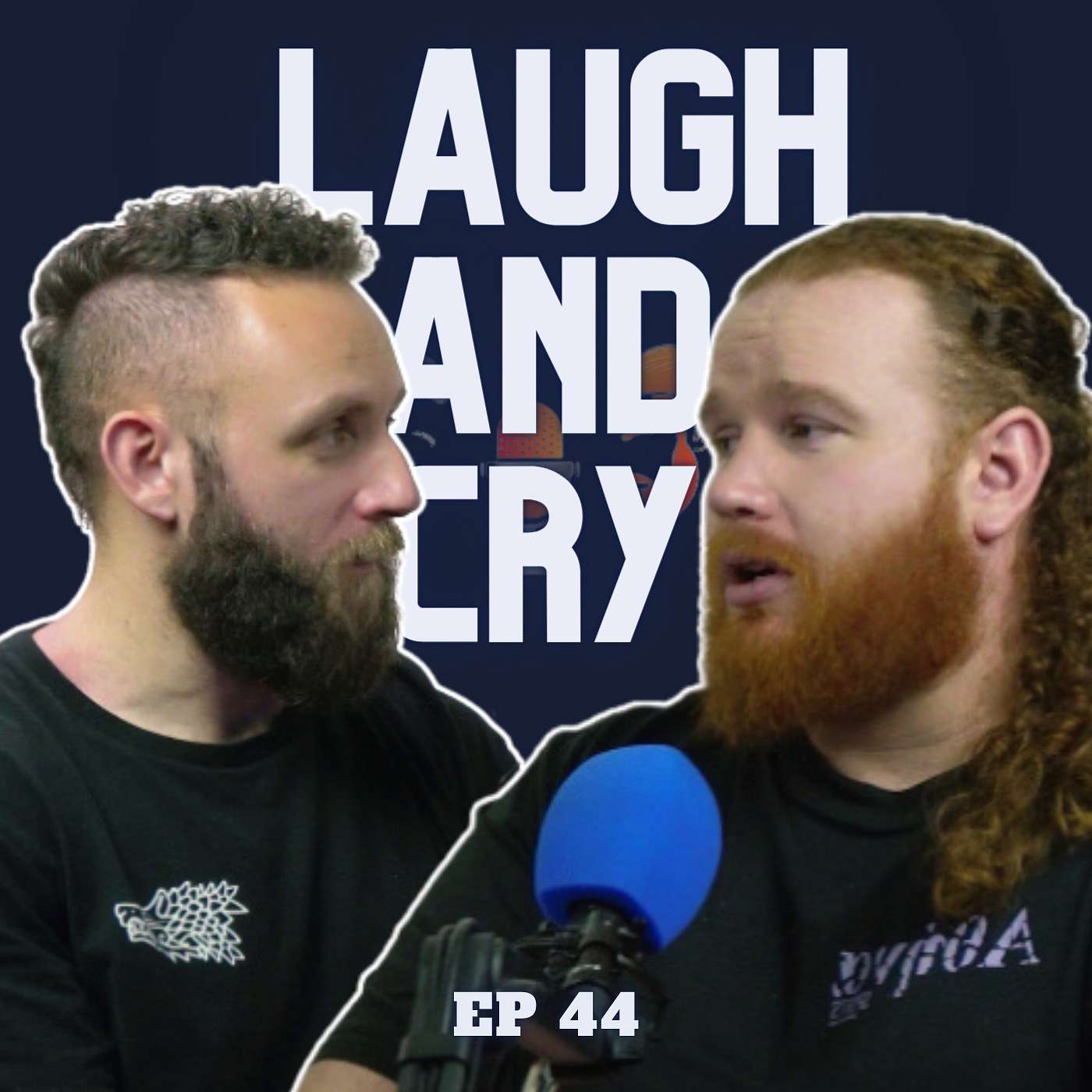 Episode 44: Laugh and Cry