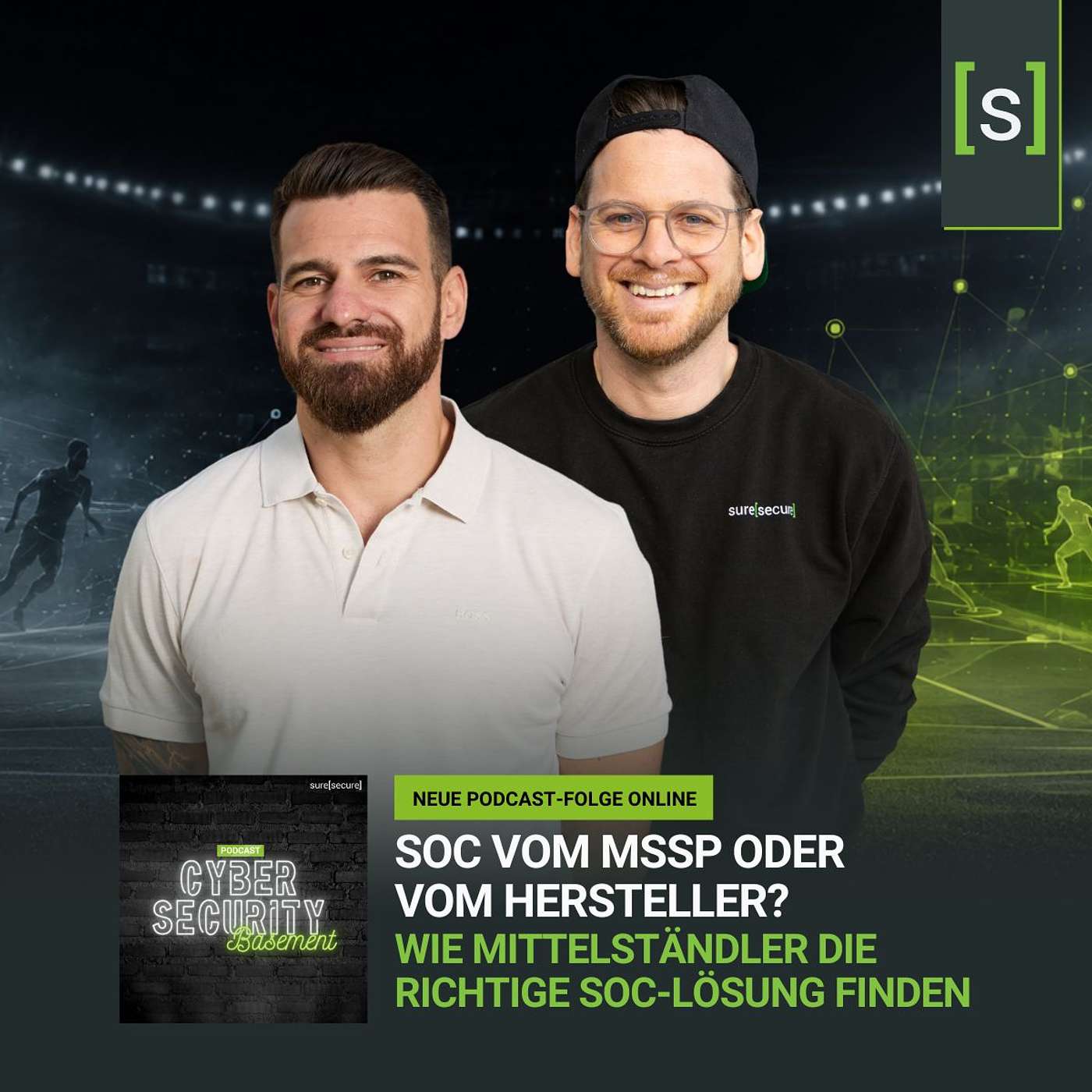 Cybersecurity Basement – der Podcast für echten Security-Content