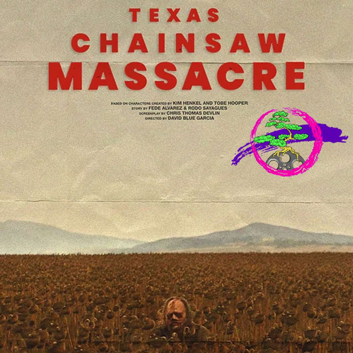 Pod 164 - Texas Chainsaw Massacre (2022)