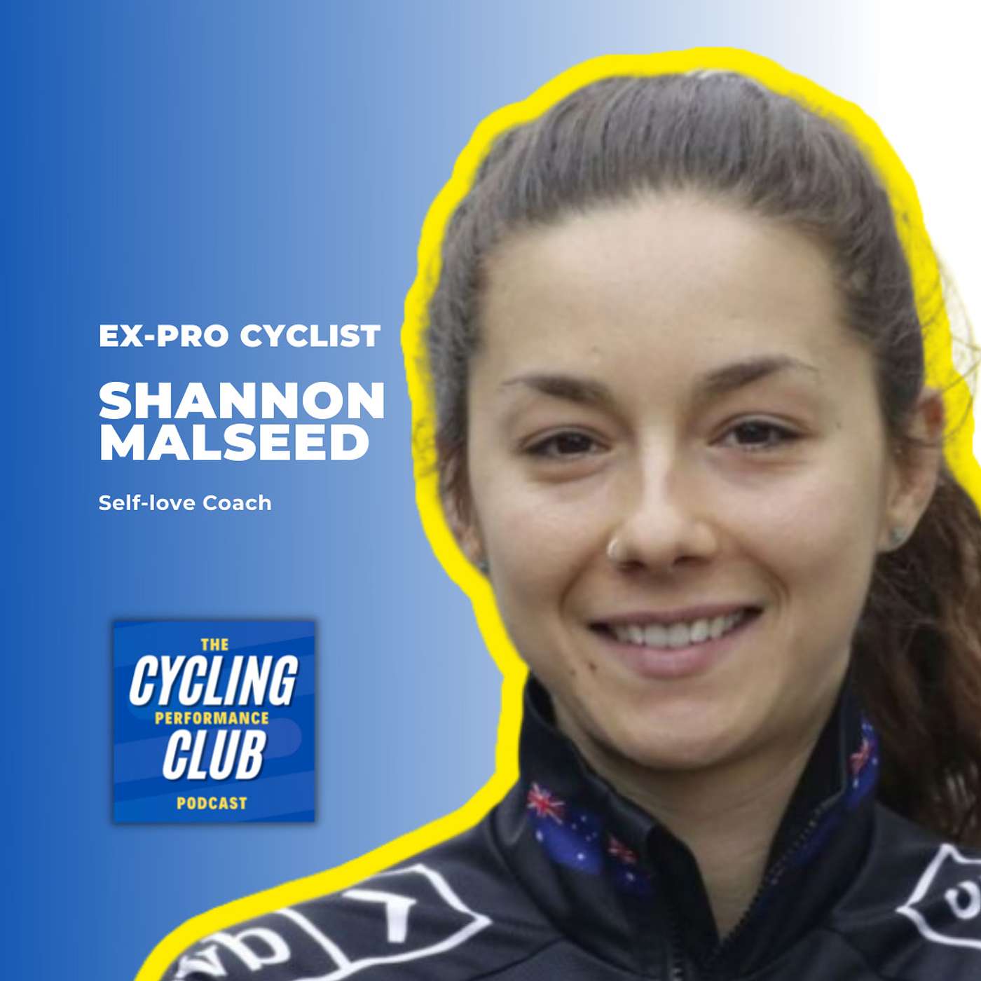 Cycling Performance Club: Shannon Malseed - Life lessons in mental wellness and high performance